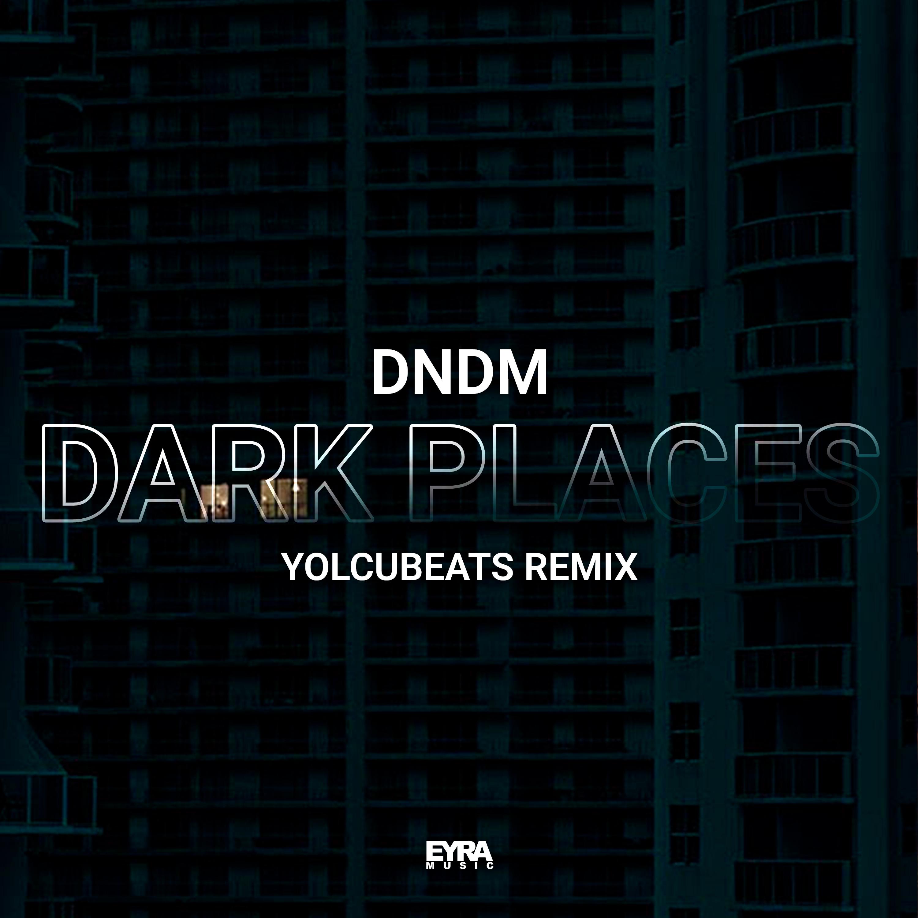 Постер альбома Dark Places (YolcuBeats Remix)