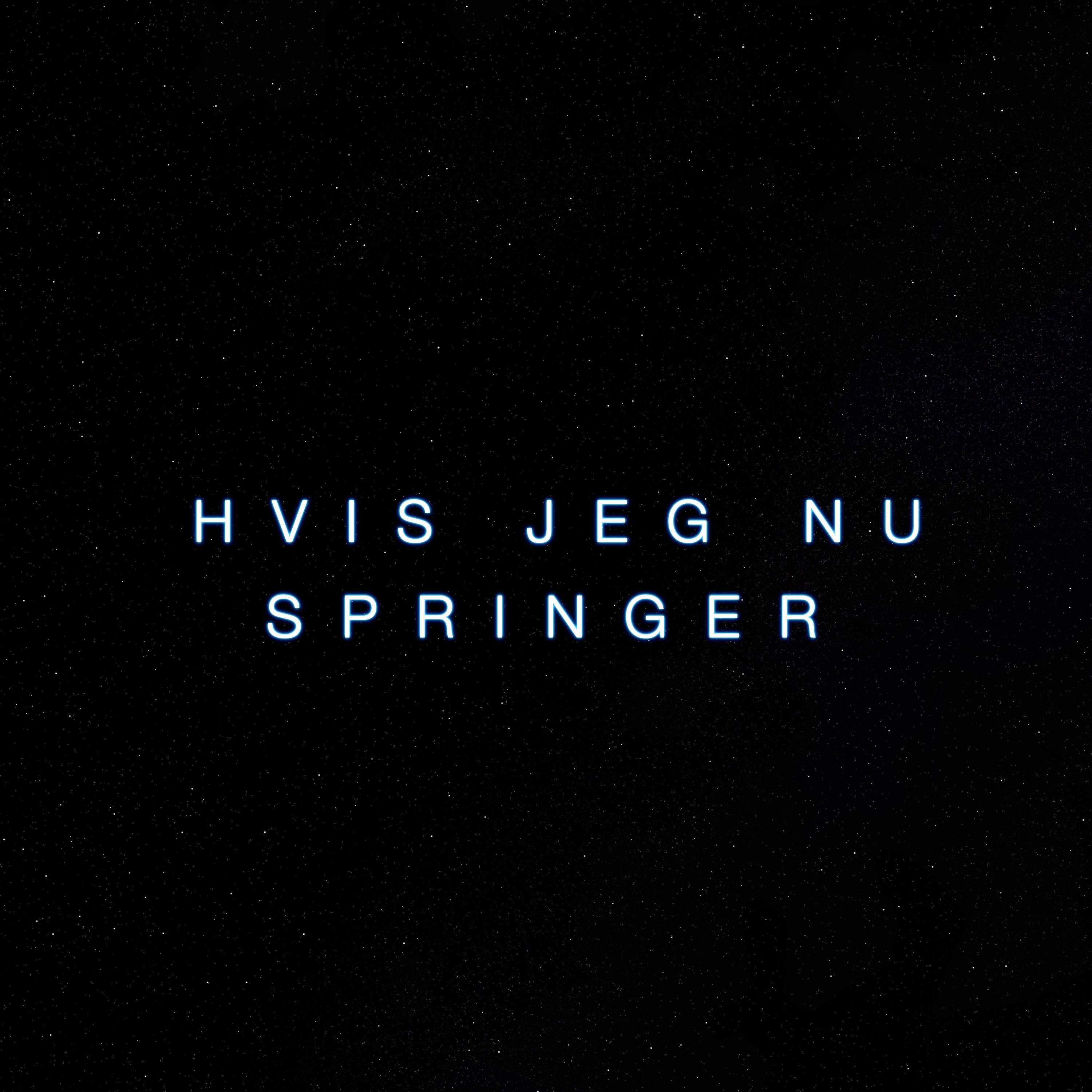 Постер альбома Hvis Jeg Nu Springer