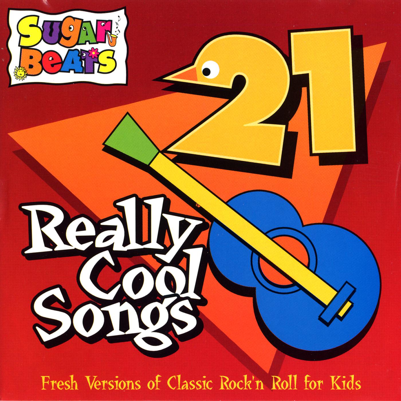 Постер альбома 21 Really Cool Songs - Fresh Versions of Classic Rock'n Roll for Kids