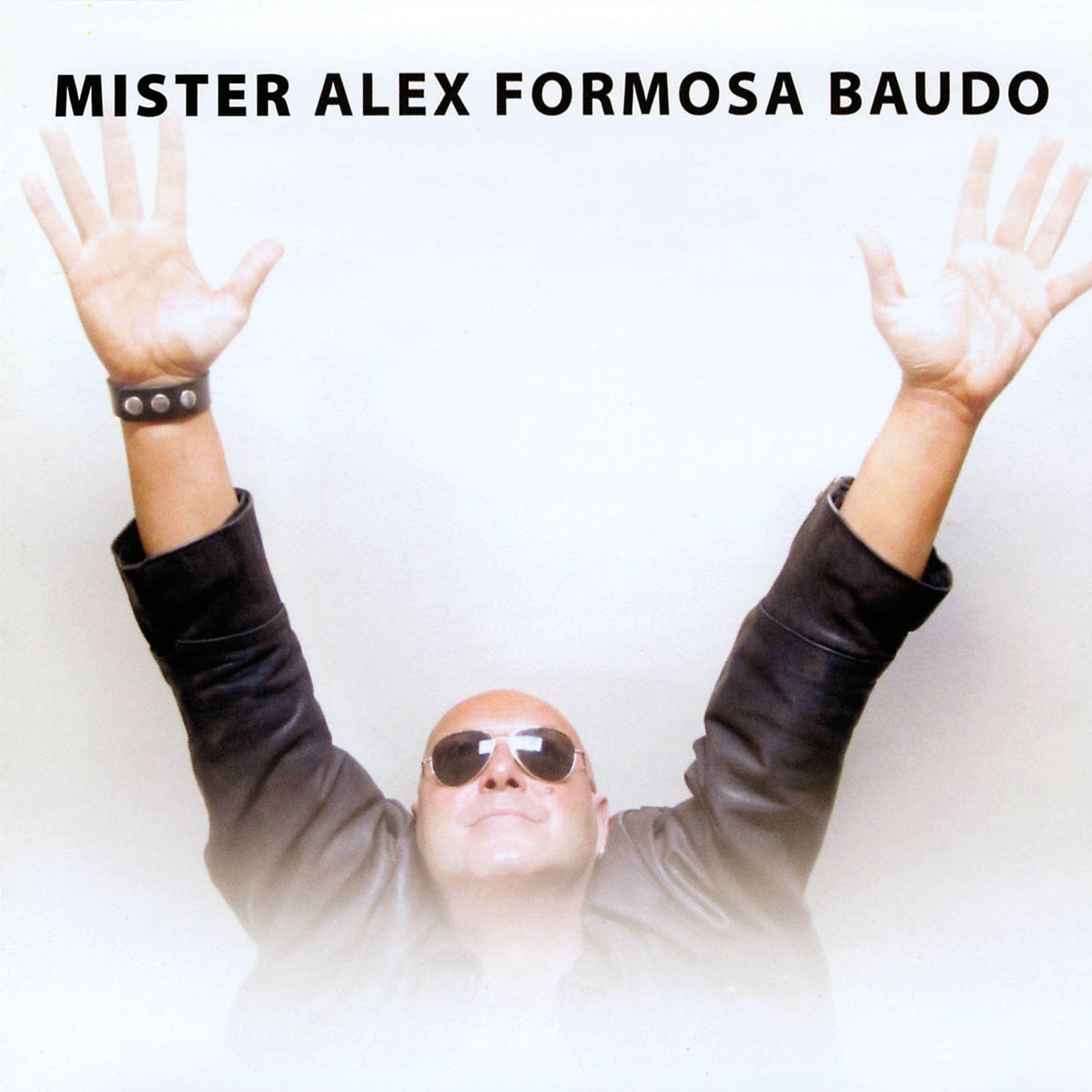 Постер альбома Mister Alex Formosa Baudo