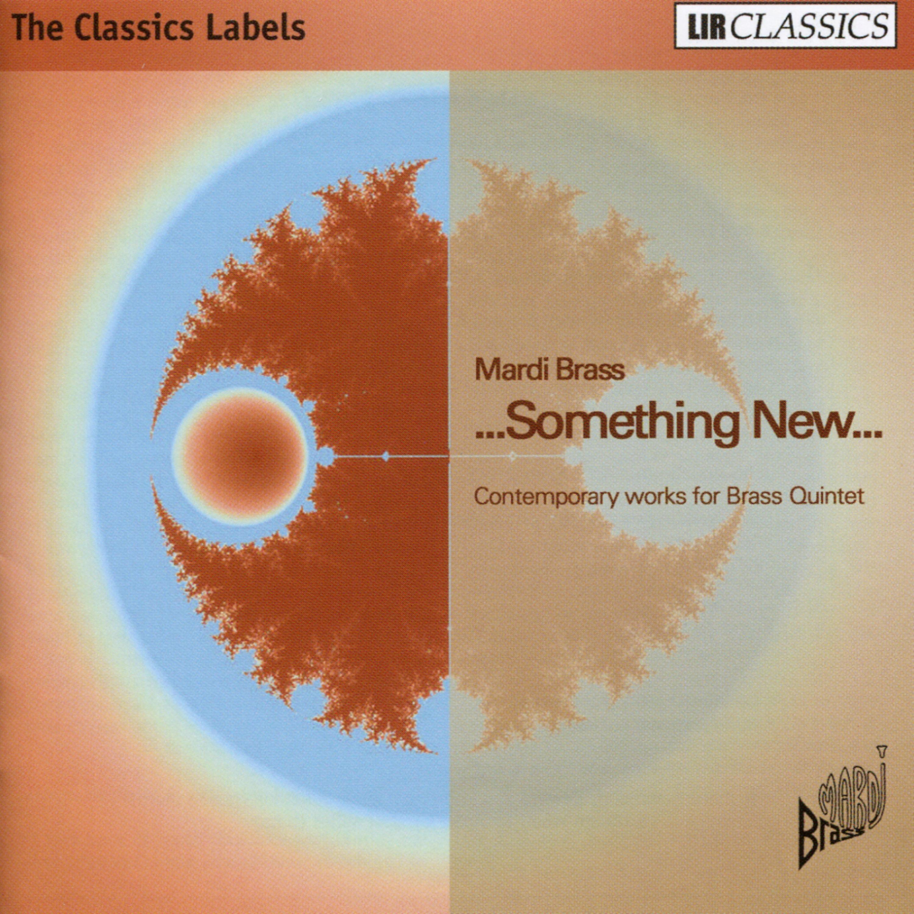 Постер альбома Something New... Contemporary Works for Brass Quintet