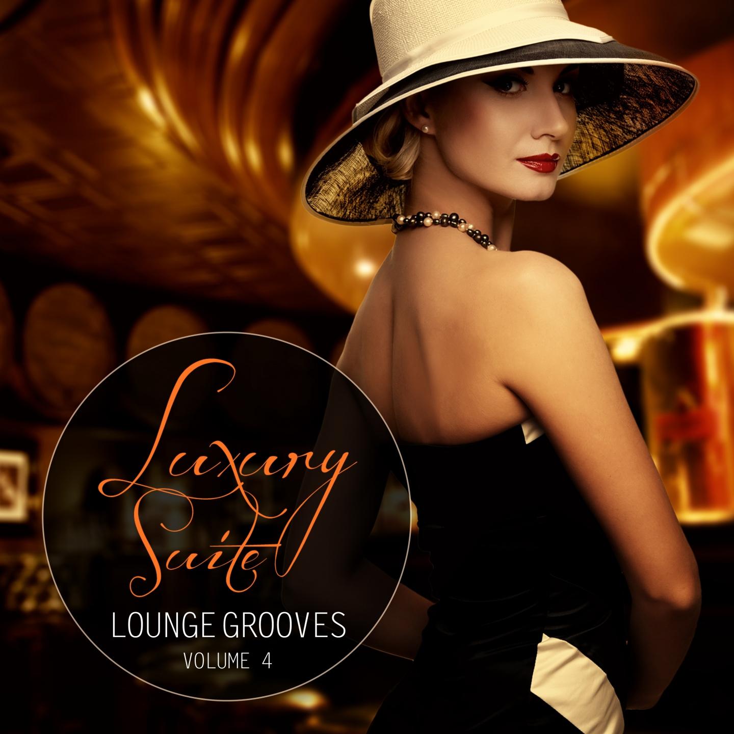 Постер альбома Luxury Suite Lounge Grooves, Vol.4