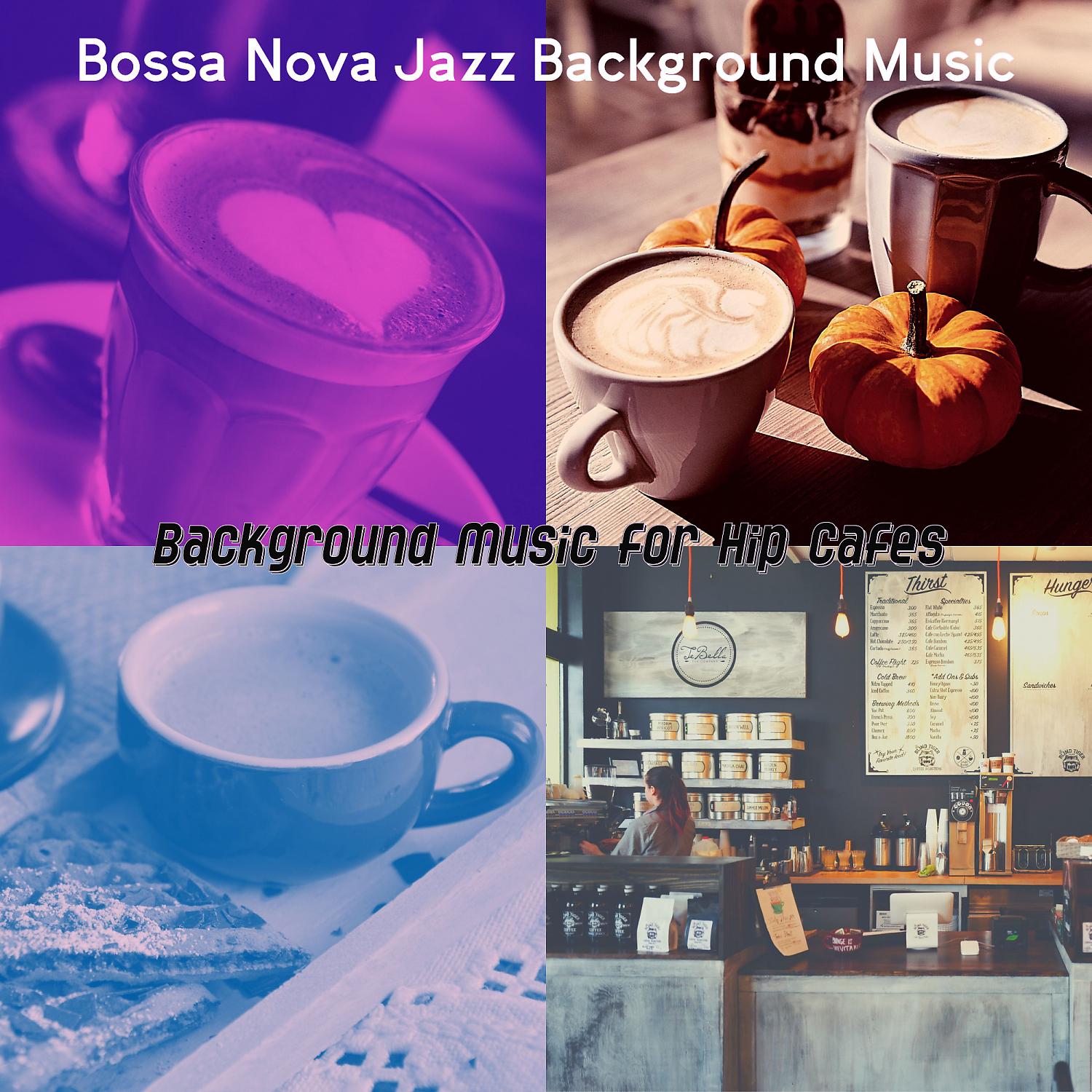 Постер альбома Background Music for Hip Cafes