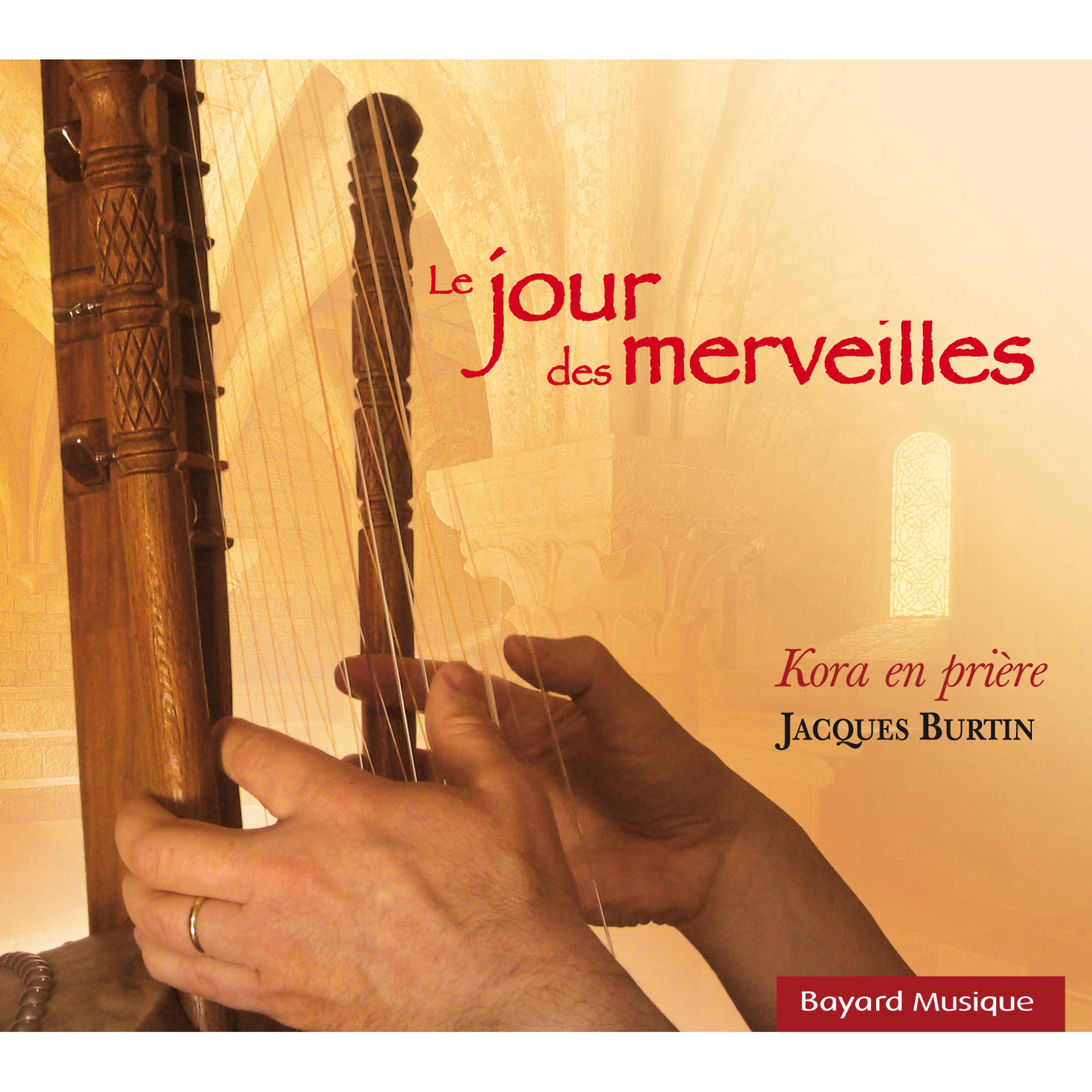 Постер альбома Le Jour des merveilles (Kora en prière)