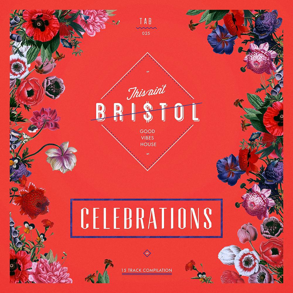 Постер альбома This Ain't Bristol - Celebrations