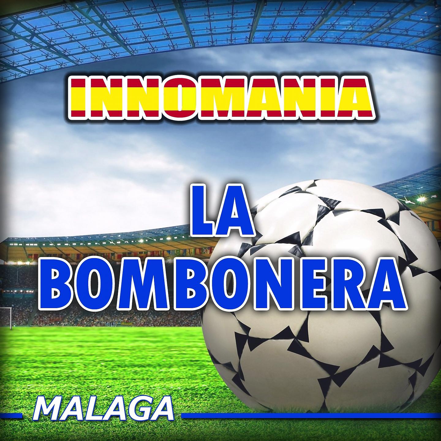 Постер альбома La Bombonera - Inno Malaga