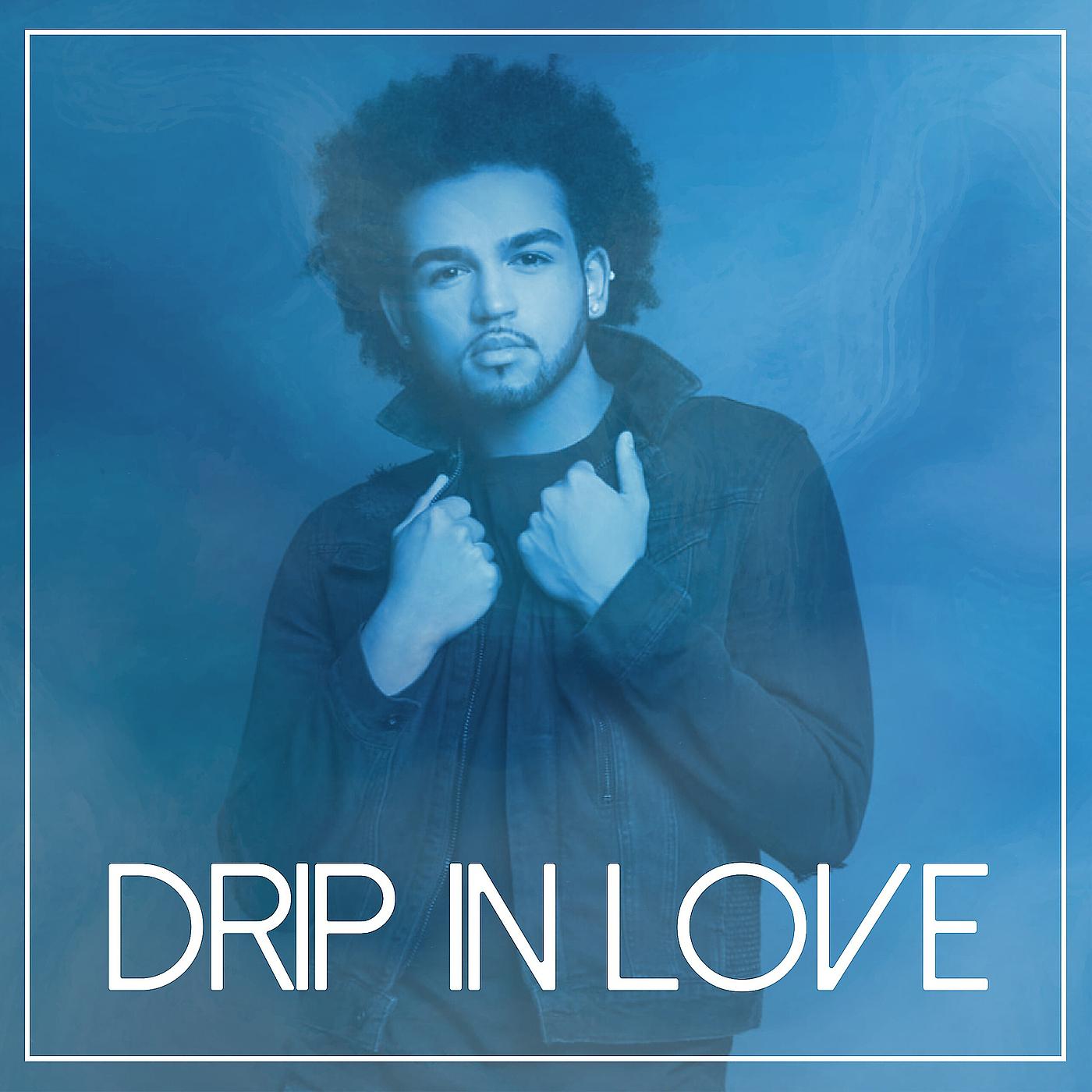 Постер альбома Drip in Love