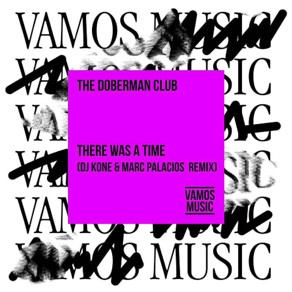 Постер альбома There Was a Time (DJ Kone & Marc Palacios Remix)