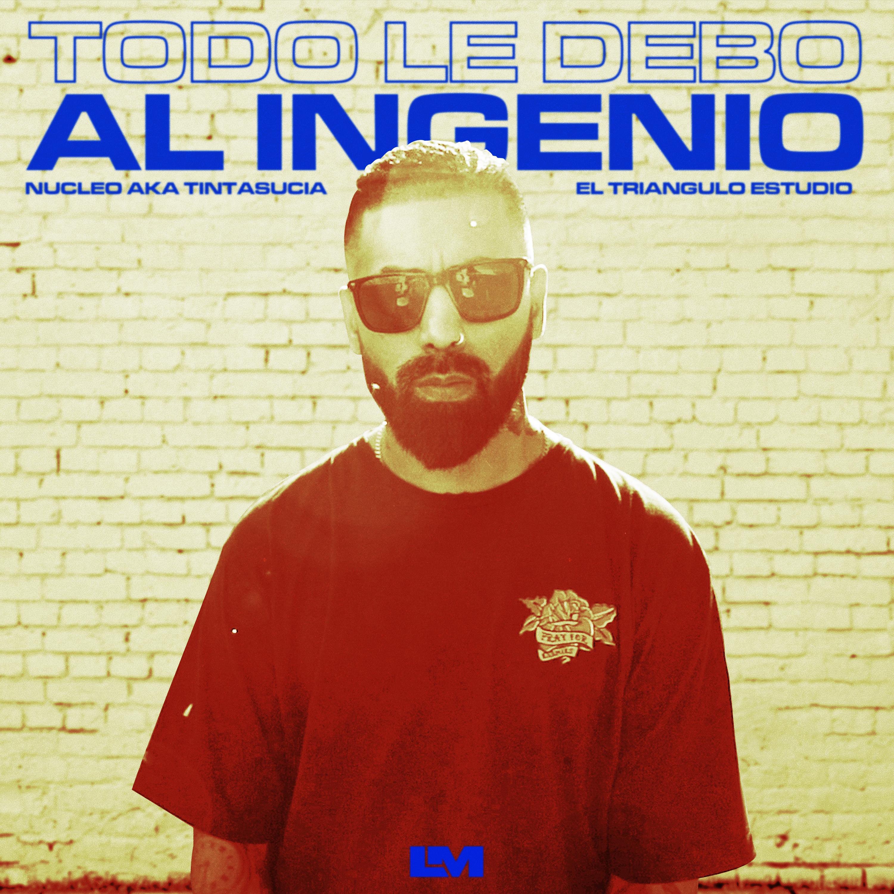Постер альбома Todo Le Debo al Ingenio