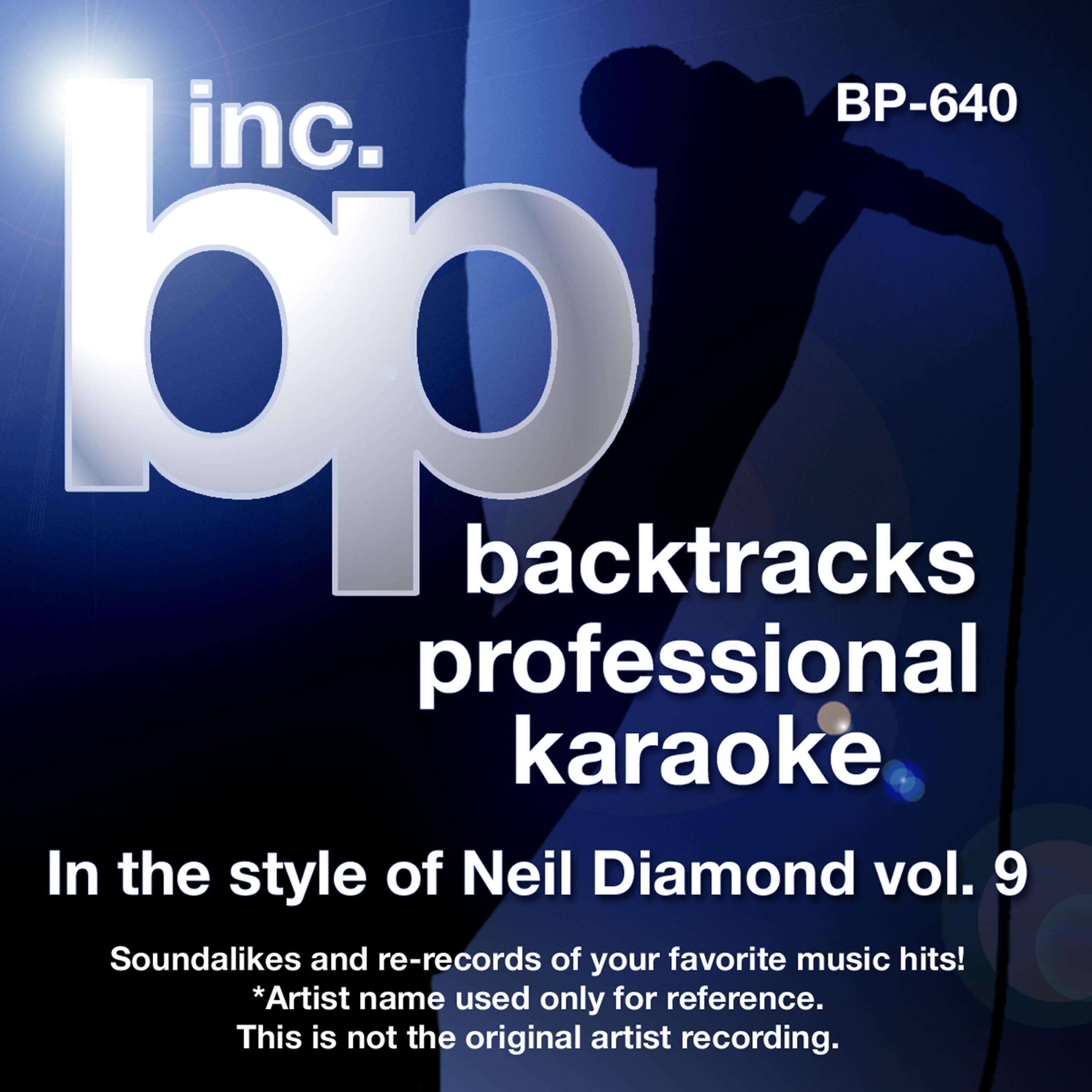 Постер альбома Karaoke - In the Style of Neil Diamond Vol. 9 (Karaoke Version)