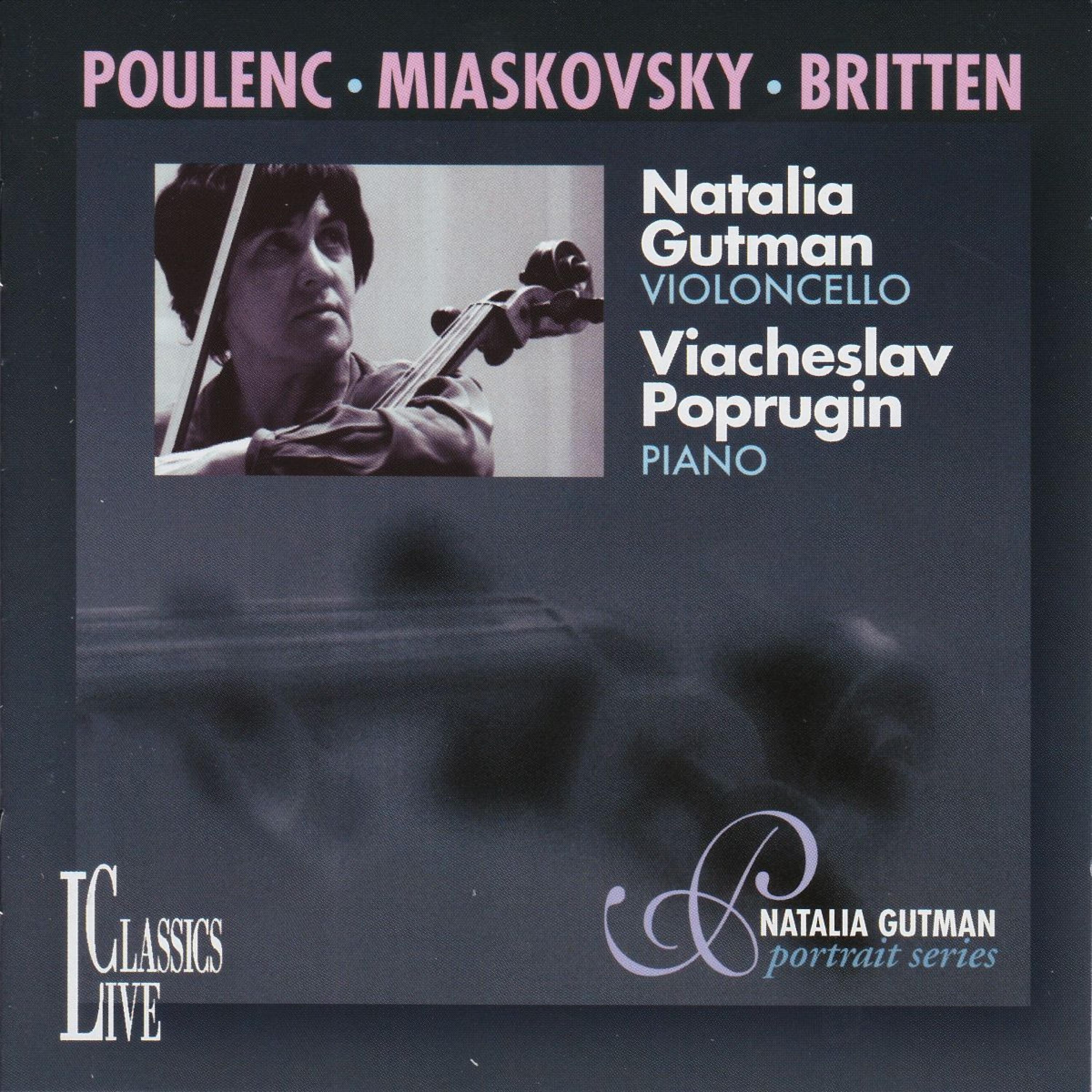 Постер альбома Poulenc, Miaskovsky & Britten: Natalia Gutman Portrait Series, Vol. V