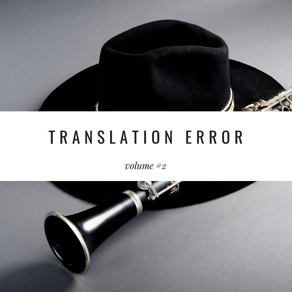 Постер альбома Translation Error, Vol. 2