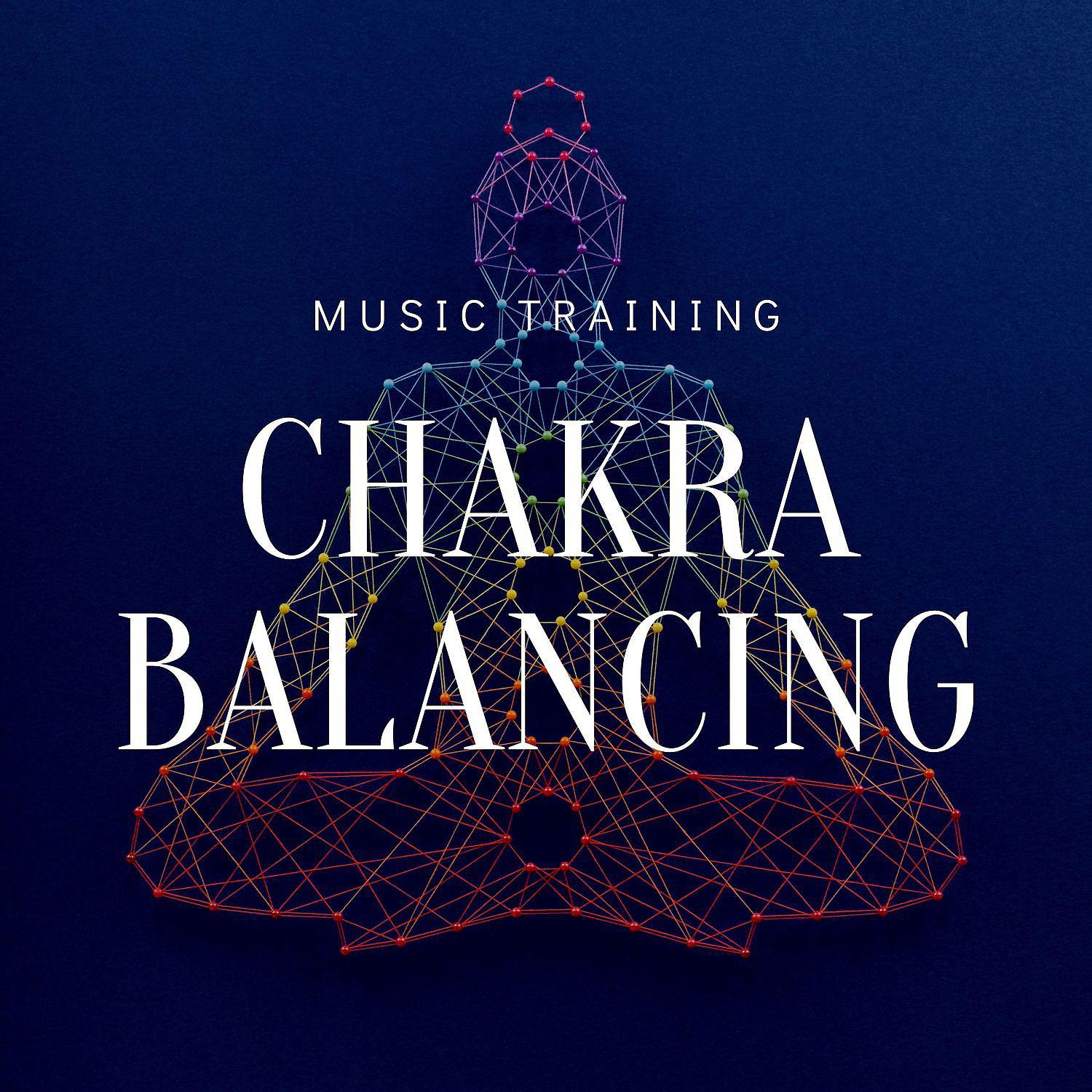 Постер альбома Chakra Balancing Music Training, Deep Sound Therapy, Cleansing Aura