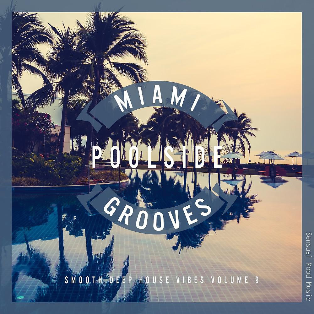 Постер альбома Miami Poolside Grooves, Vol. 9