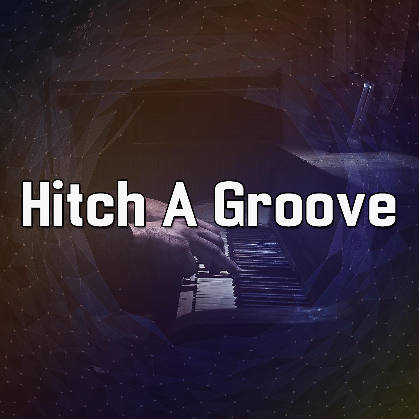 Постер альбома Hitch A Groove