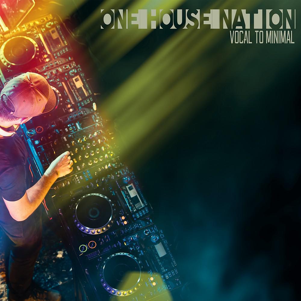 Постер альбома One House Nation: Vocal to Minimal