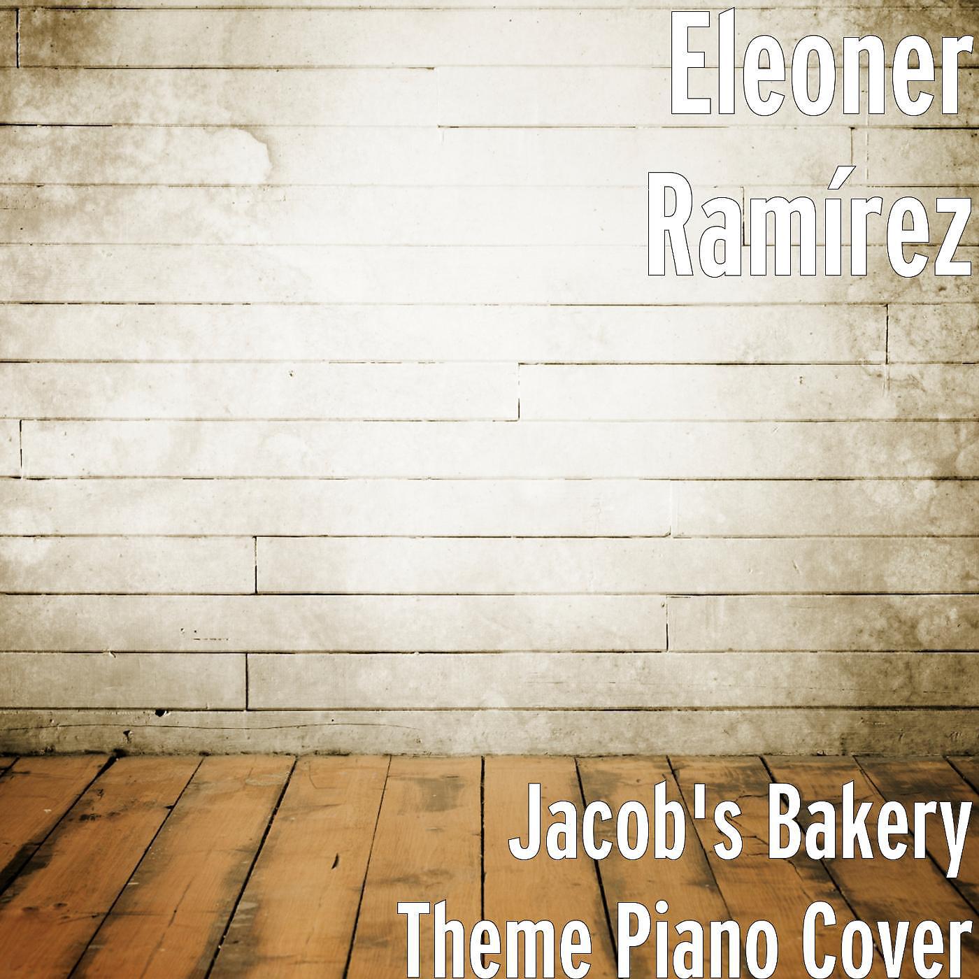 Постер альбома Jacob's Bakery Theme (Piano Cover)