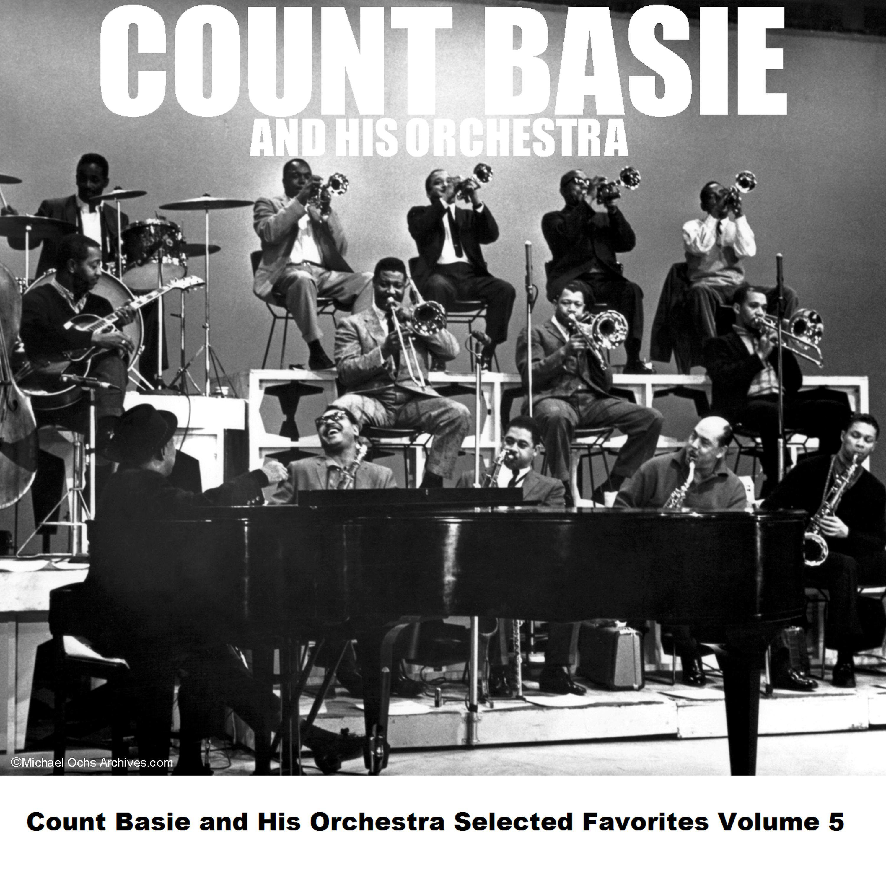 Постер альбома Count Basie and His Orchestra Selected Favorites Volume 5