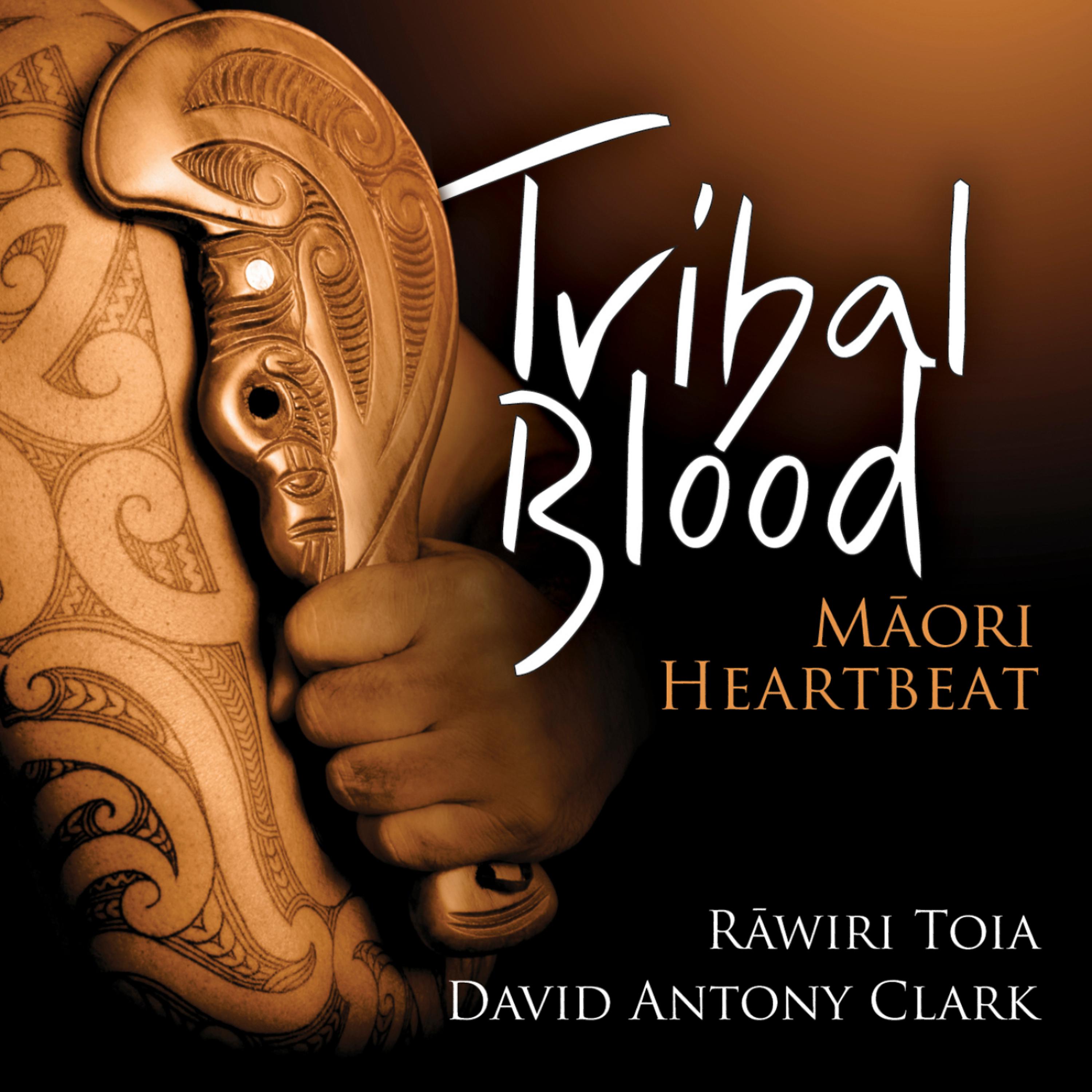Постер альбома Tribal Blood - Maori Heartbeat
