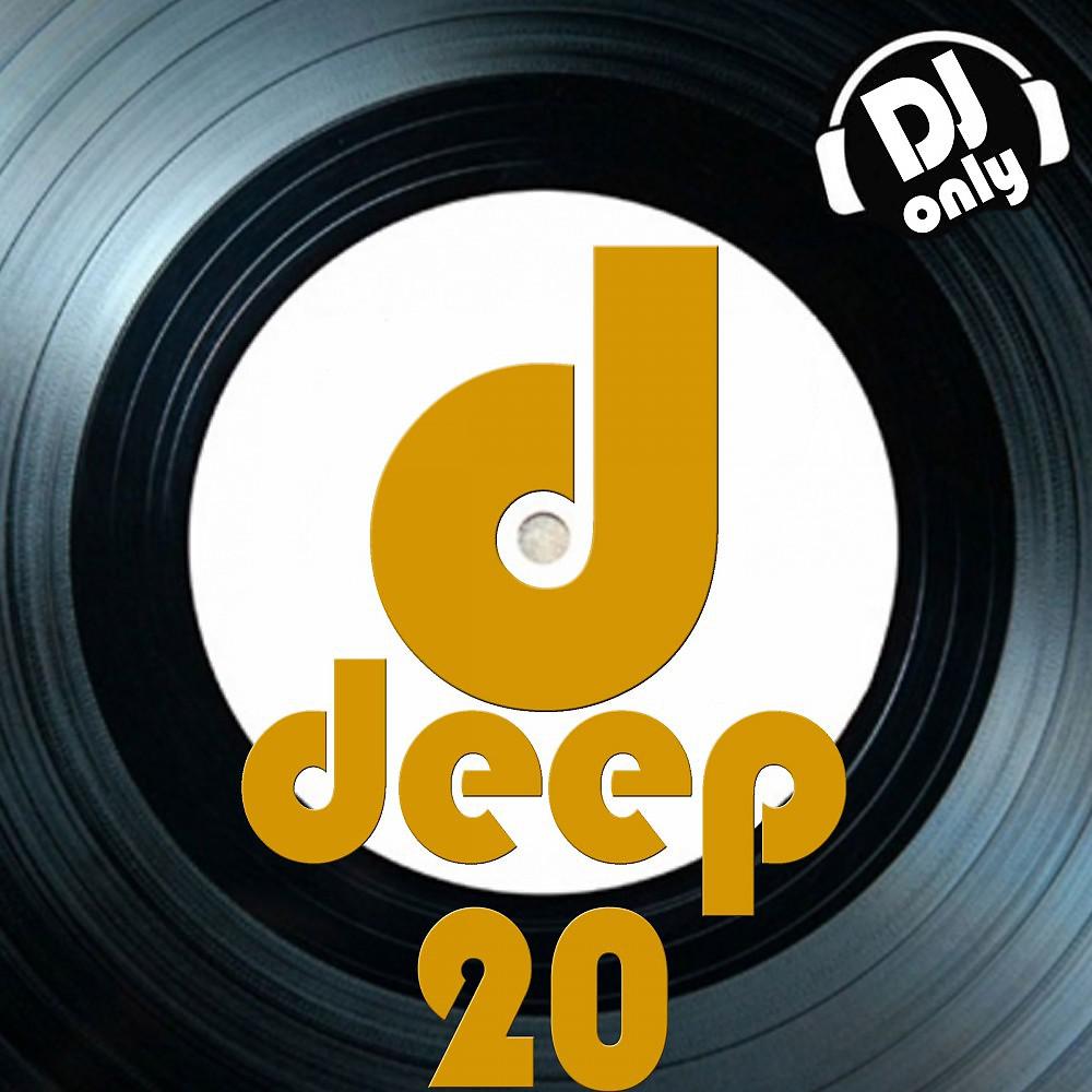 Постер альбома Deep, Vol. 20 (DJ Only)