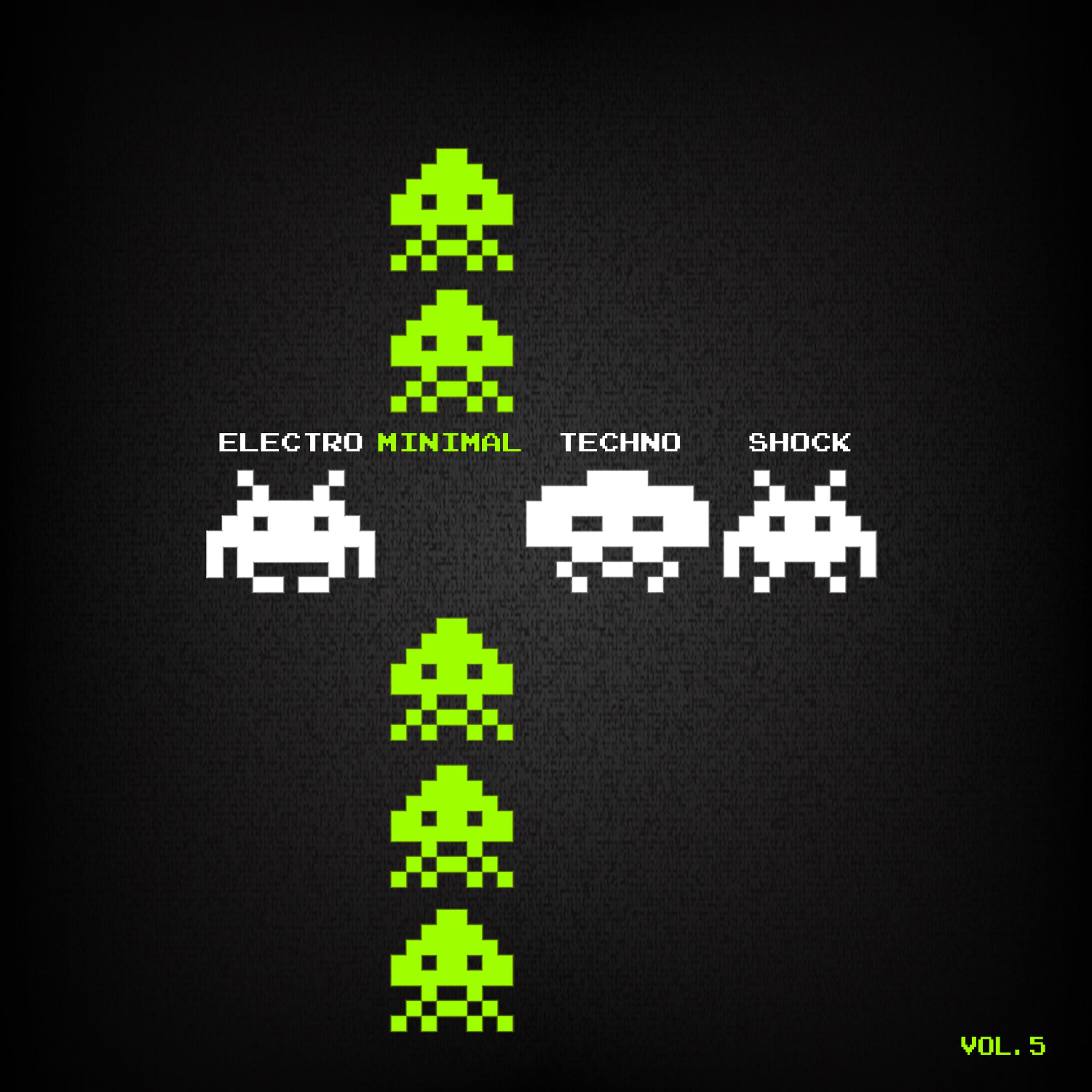 Постер альбома Electro Minimal Techno Shock - Vol.5