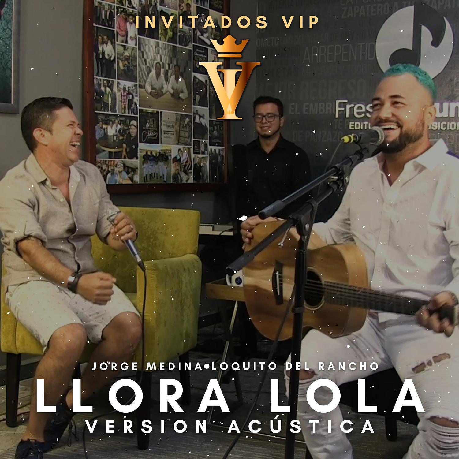 Постер альбома Llora Lola (Invitados VIP)