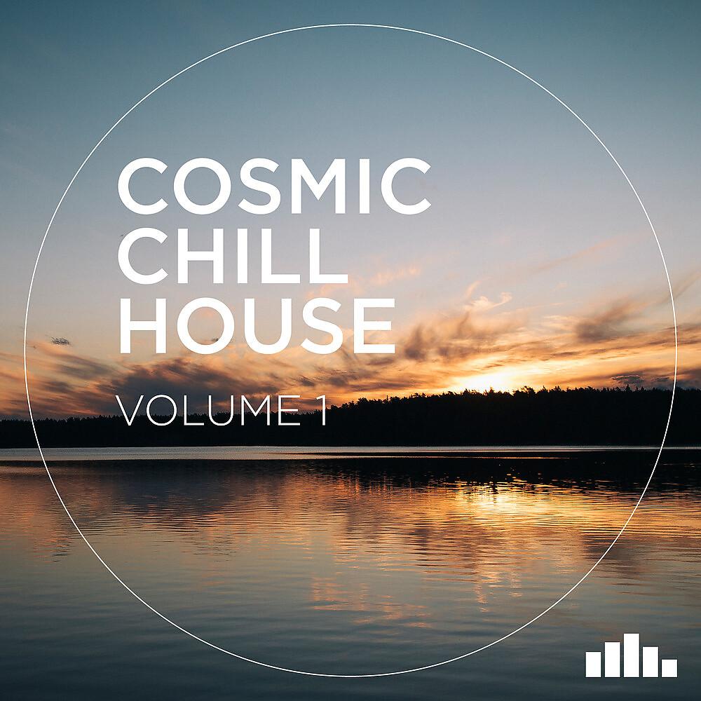 Постер альбома Cosmic Chill House, Vol. 1