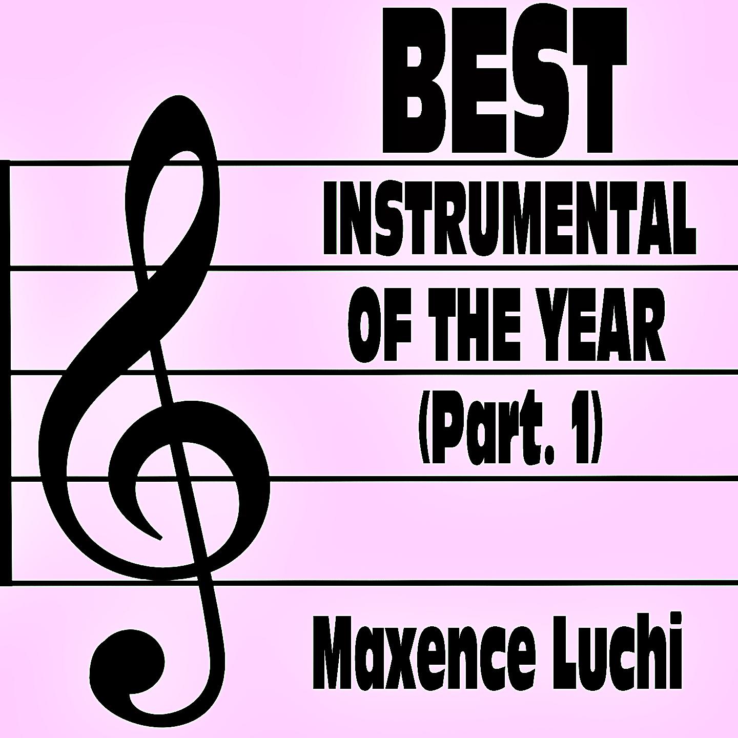 Постер альбома Best Instrumental Of The Year (Part. 1)