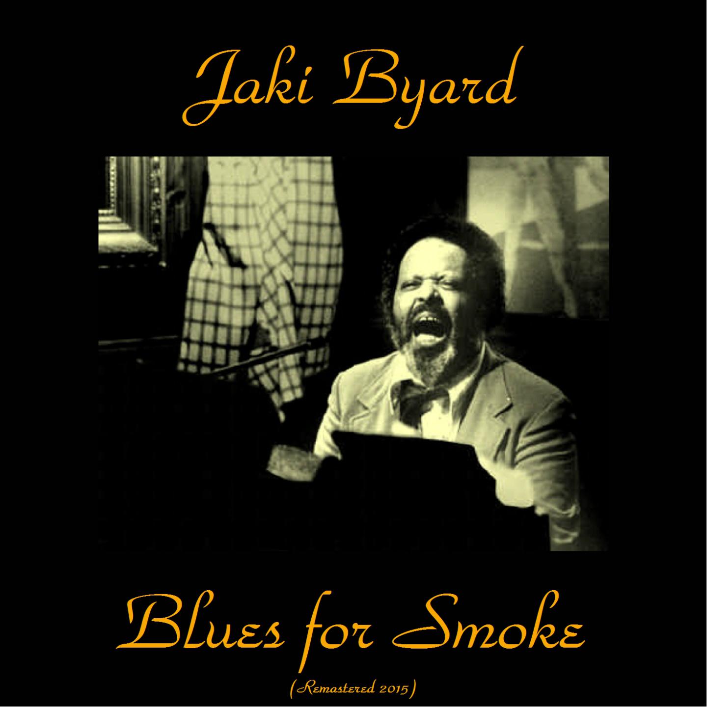 Постер альбома Blues for Smoke (Remastered 2015)
