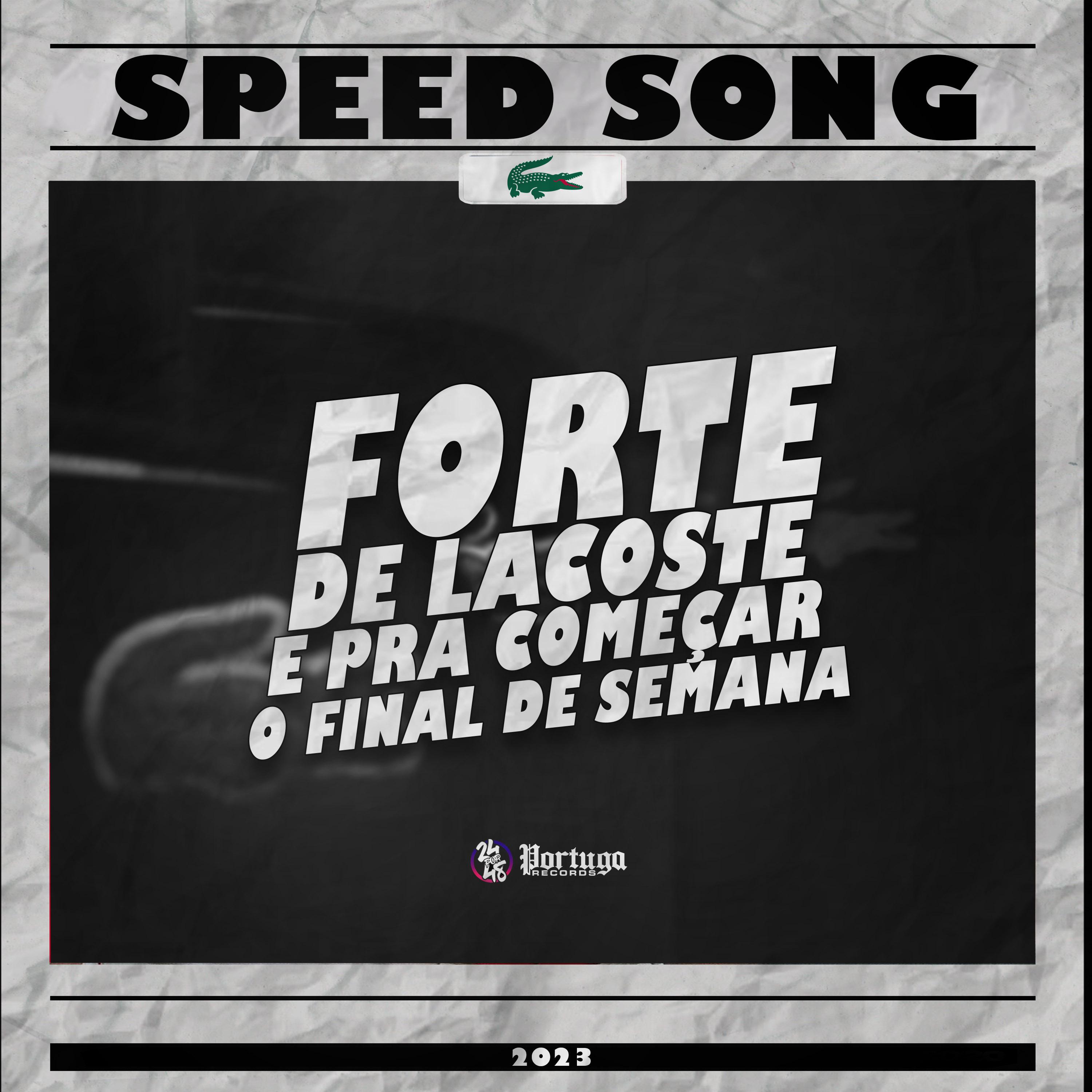 Постер альбома Forte de Lacoste - E pra Começar o Final de Semana Speed Song