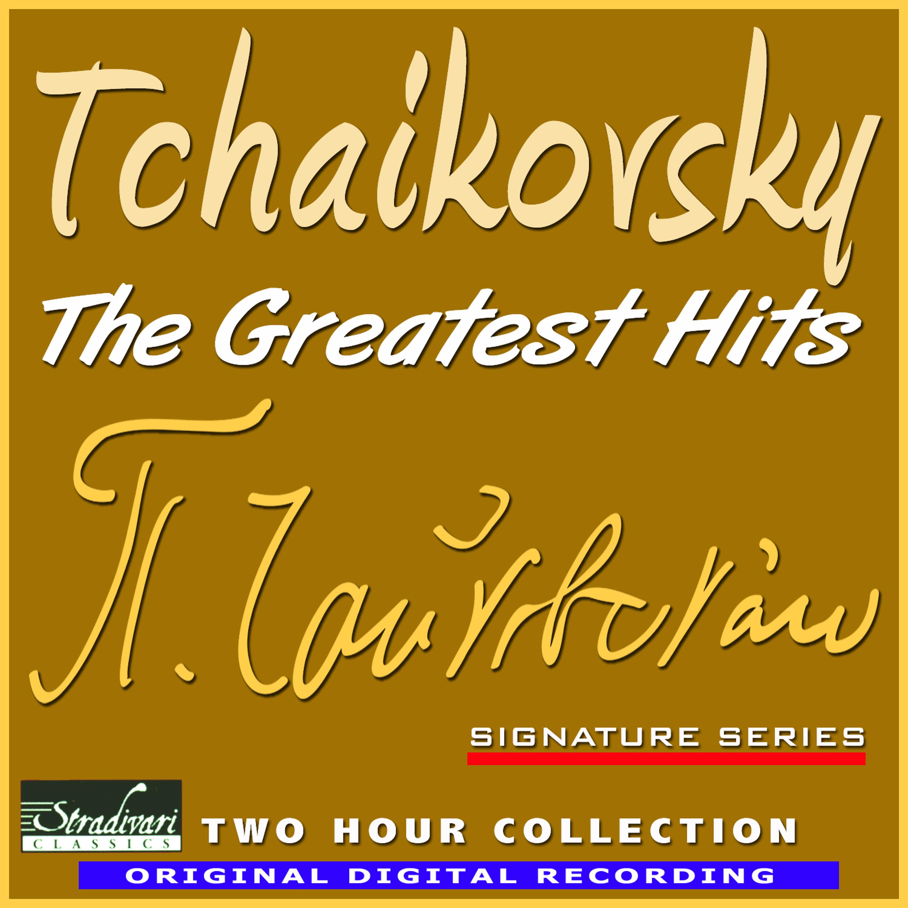 Постер альбома Tchaikovsky - The Greatest Hits