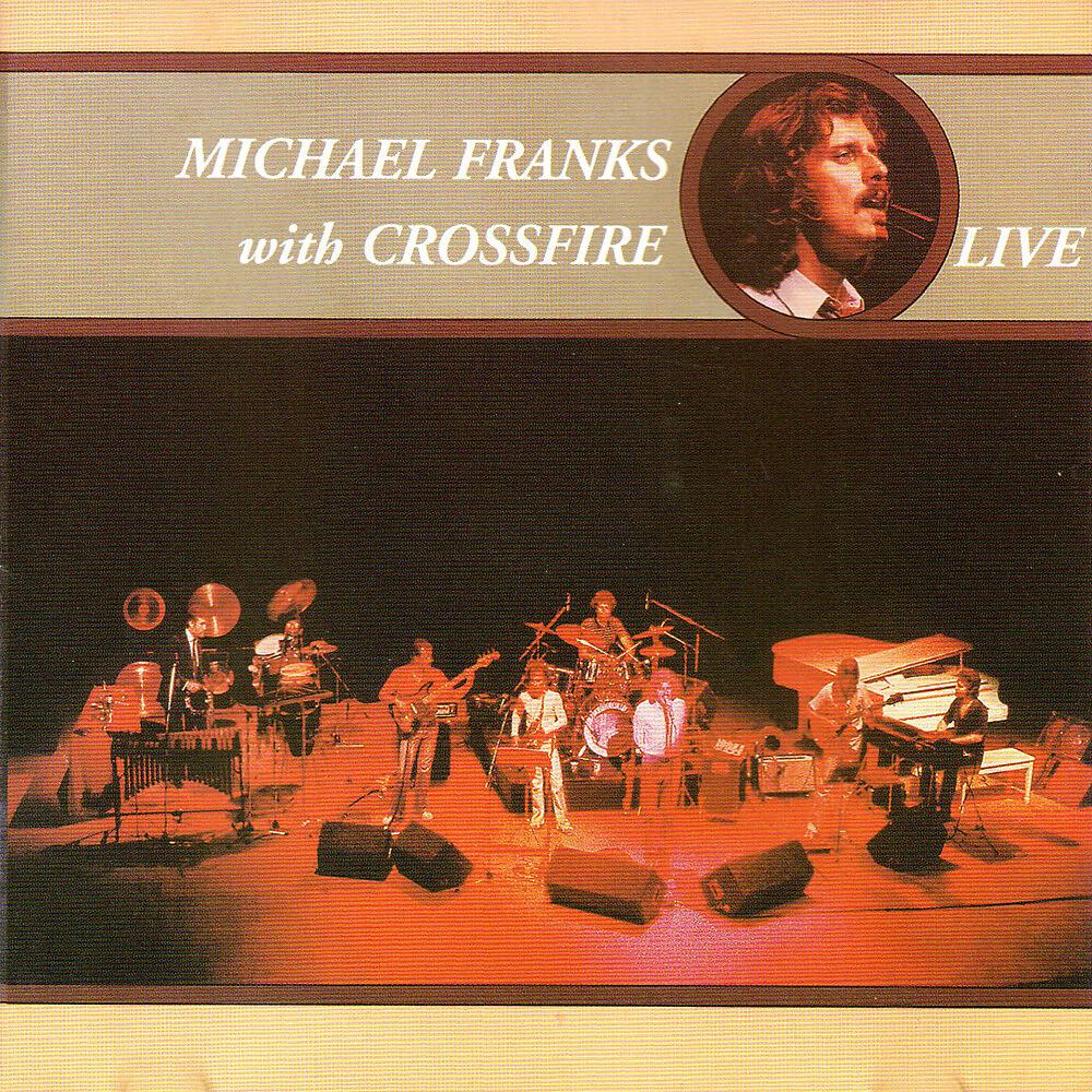 Постер альбома Michael Franks with Crossfire