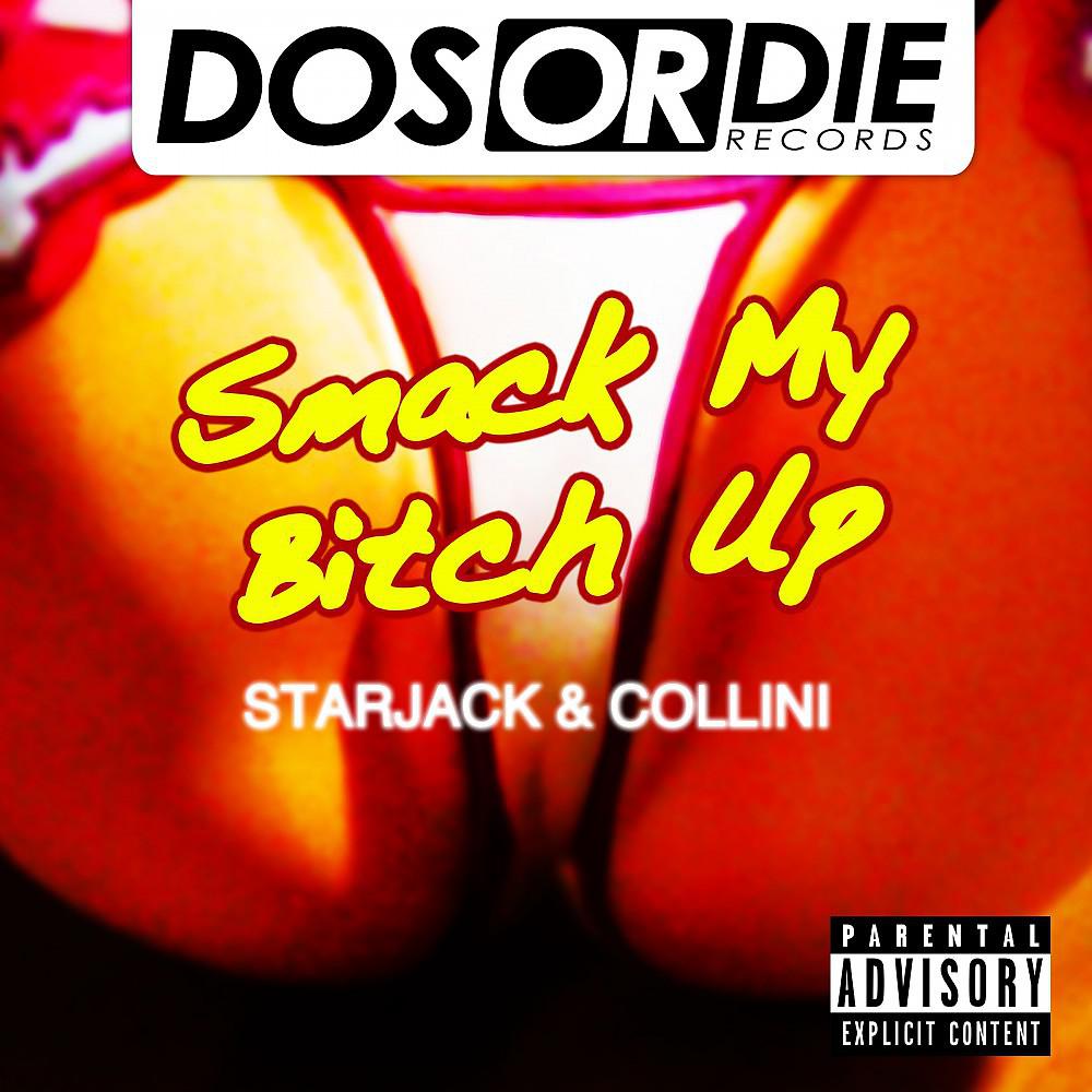 Постер альбома Smack My B*tch Up