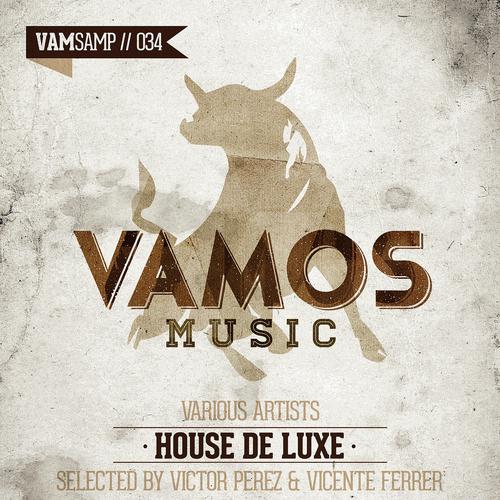 Постер альбома House De Luxe - Selected By Victor Perez & Vicente Ferrer