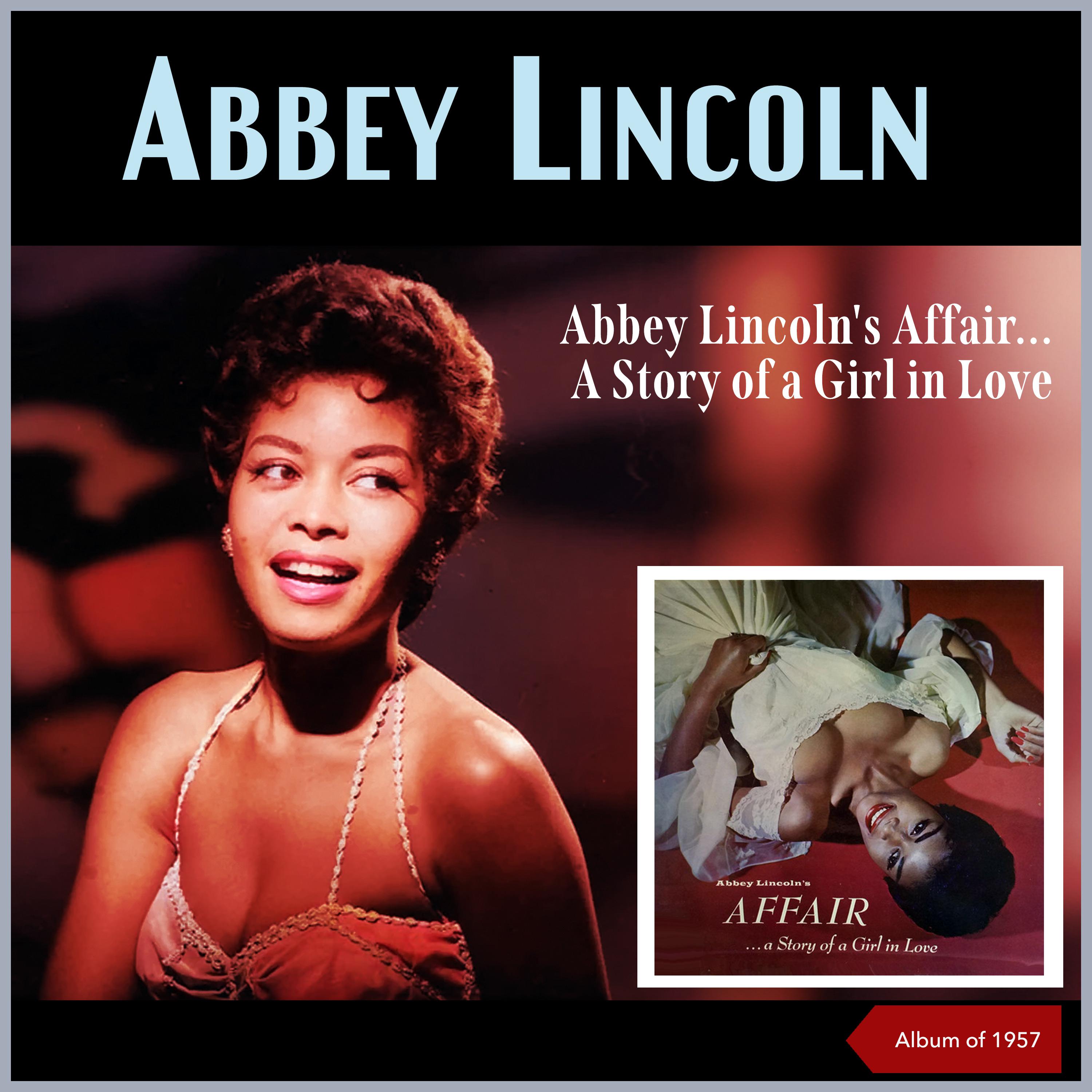 Постер альбома Abbey Lincoln's Affair... A Story Of A Girl In Love