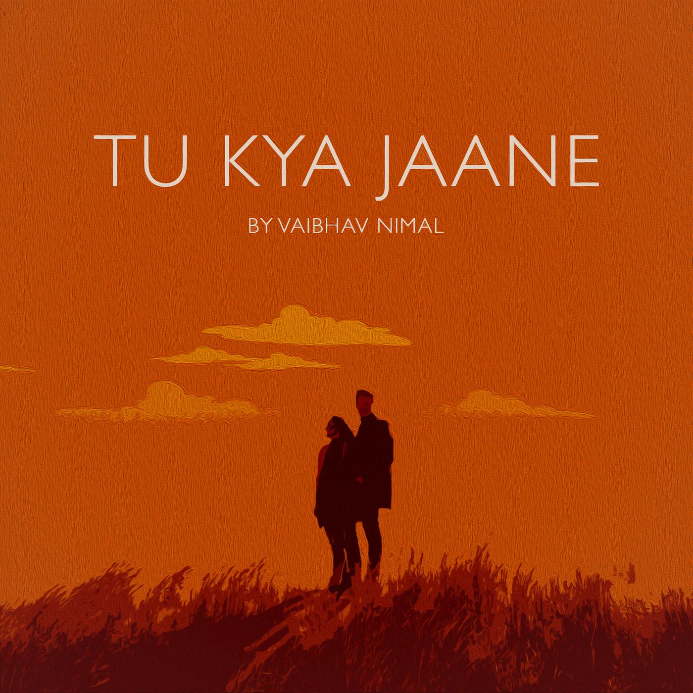 Постер альбома Tu Kya Jaane