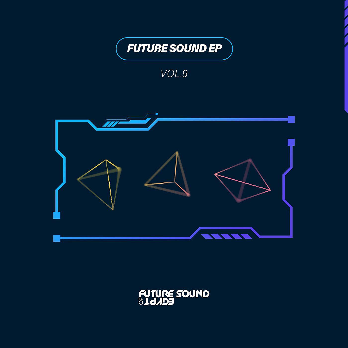 Постер альбома Future Sound EP Vol. 9