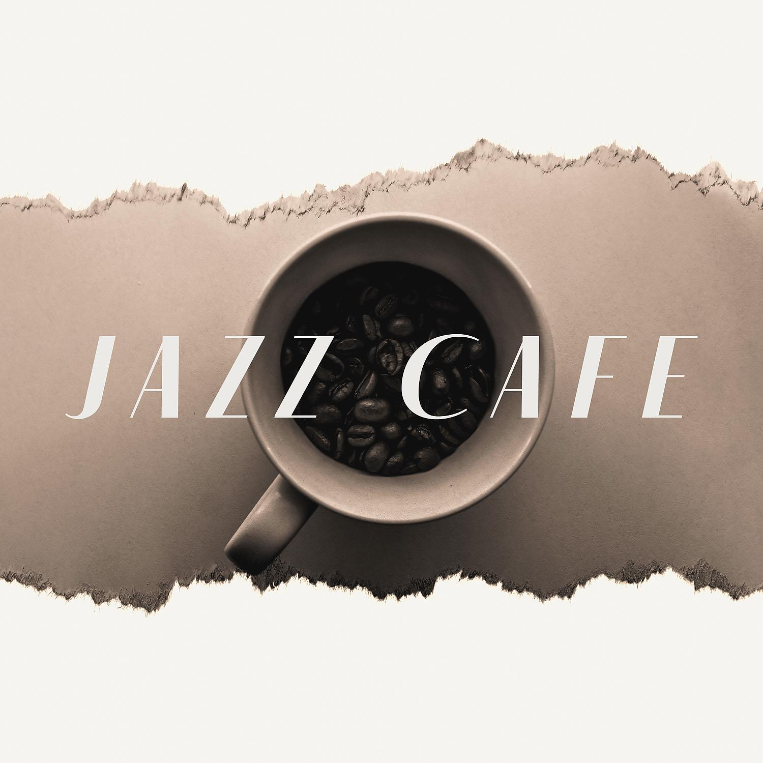 Постер альбома Jazz Cafe: Coffee Break, Perfect Music Taste, Jazz Background Music
