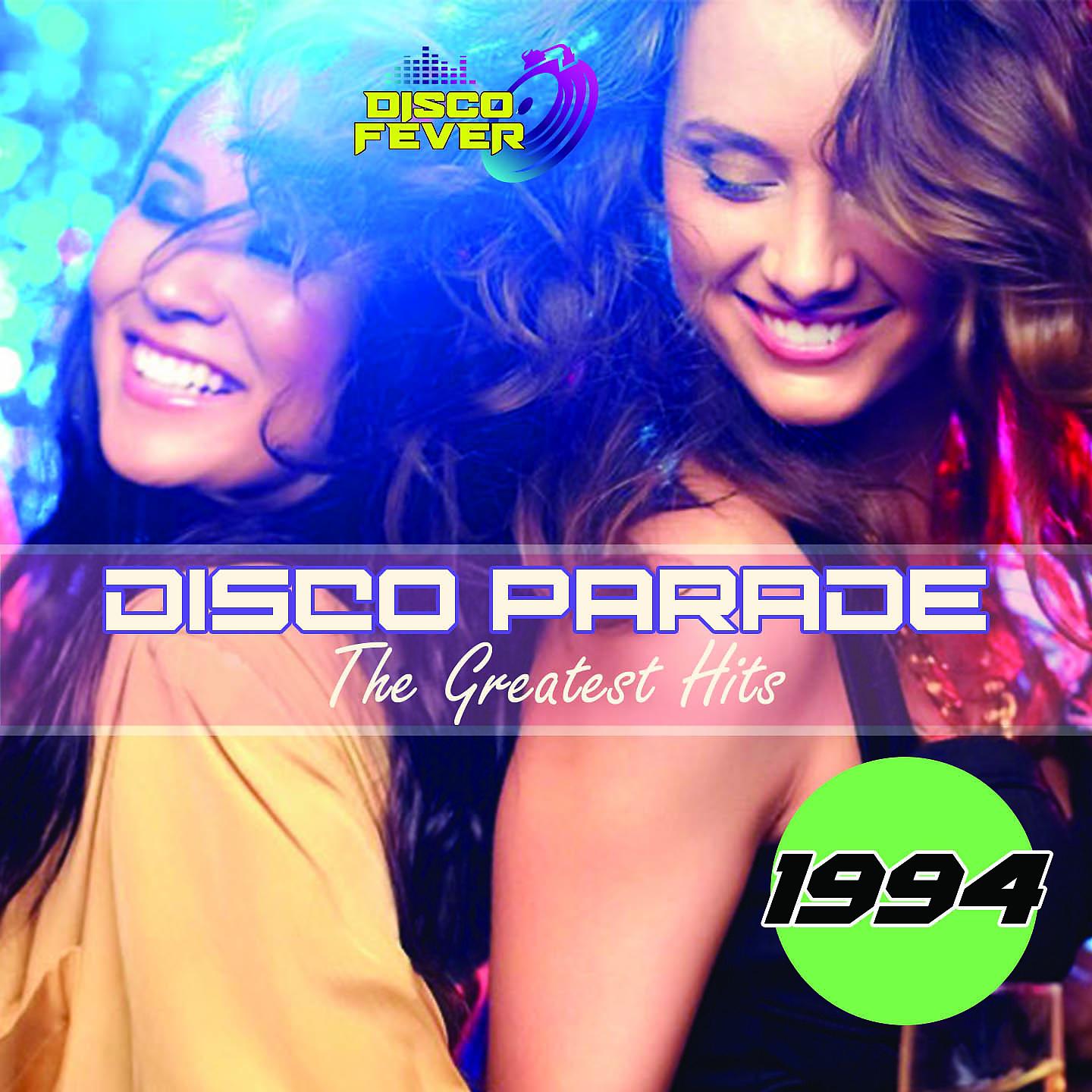 Постер альбома Disco Parade The Greatest Hits 1994