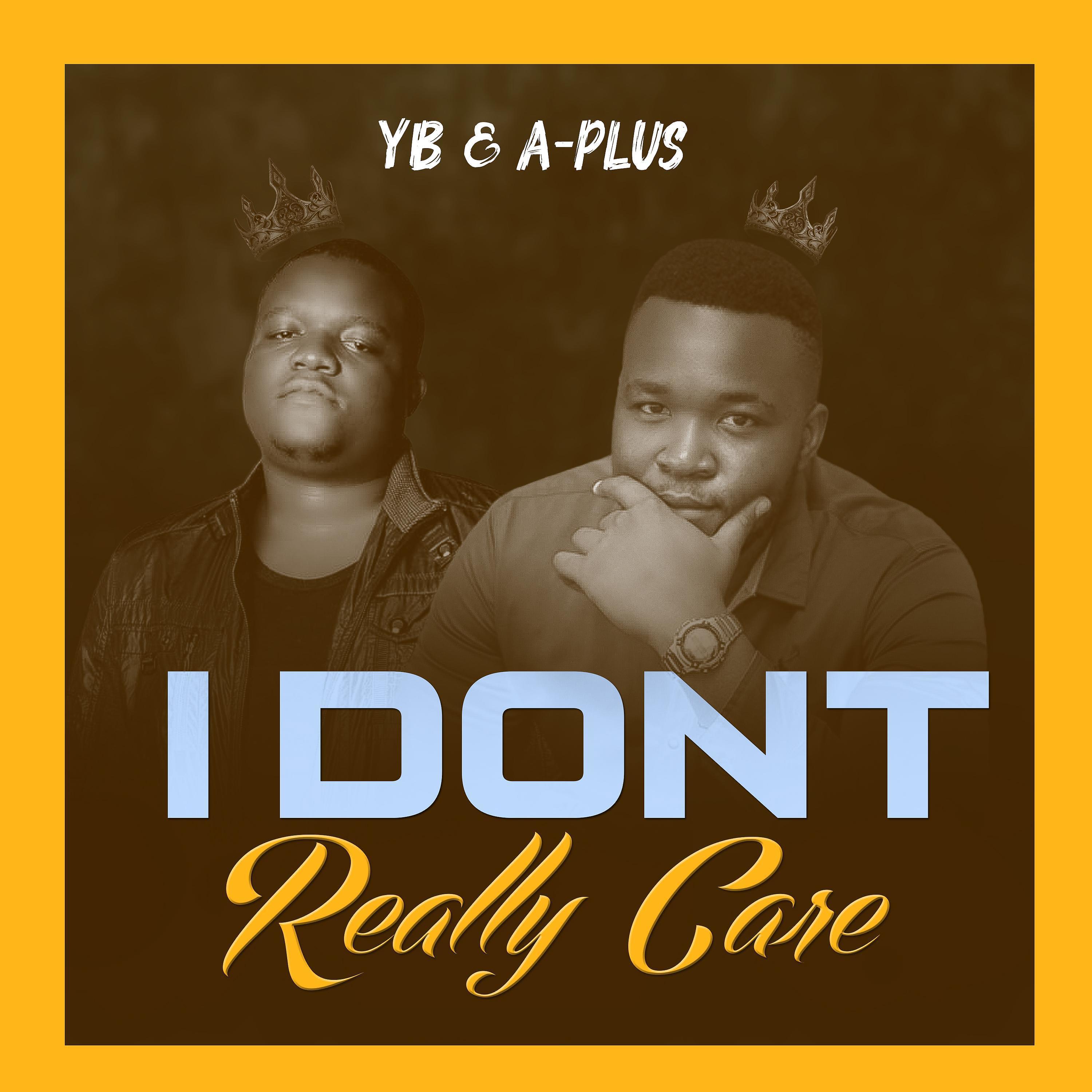 Постер альбома I Don't Really Care (feat. YB)