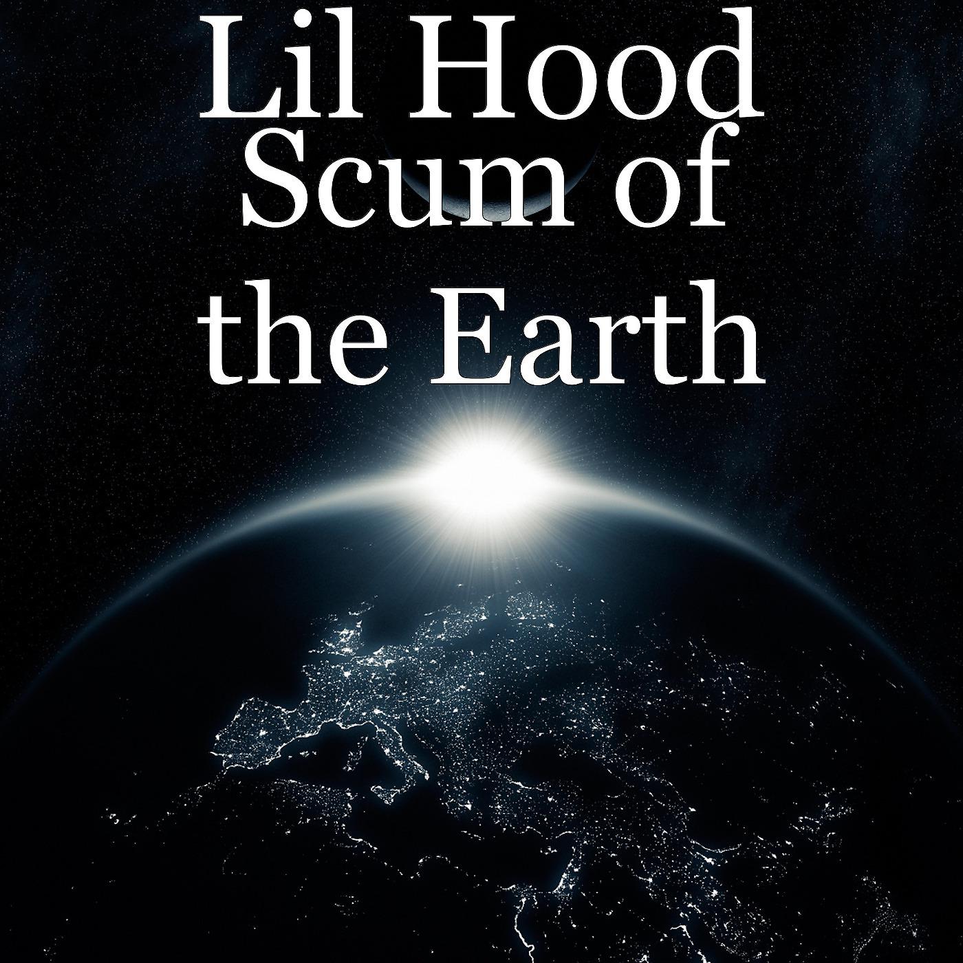 Постер альбома Scum of the Earth
