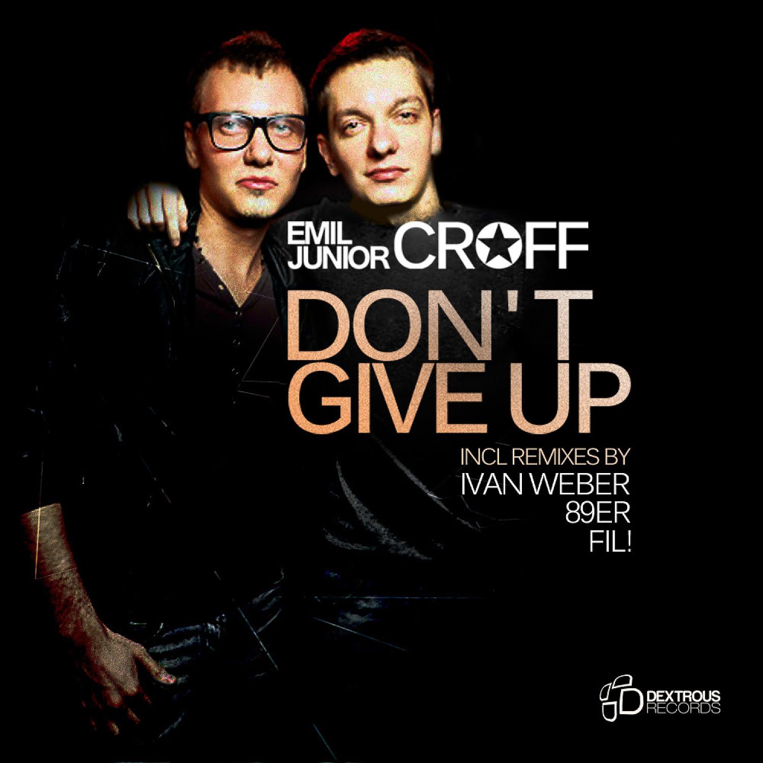 Постер альбома Don't Give Up (feat. Junior Croff)