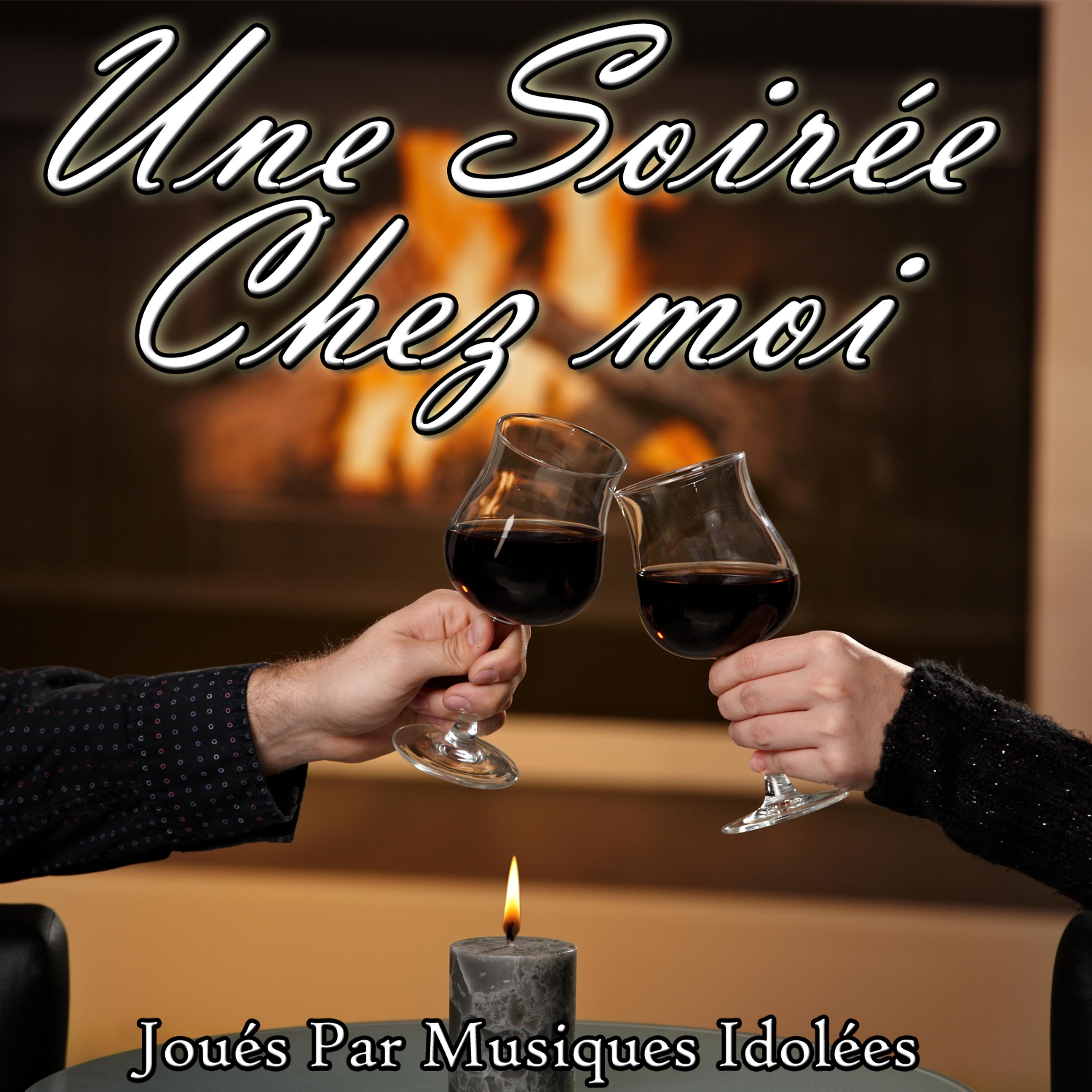 Постер альбома Une Soirée Chez moi