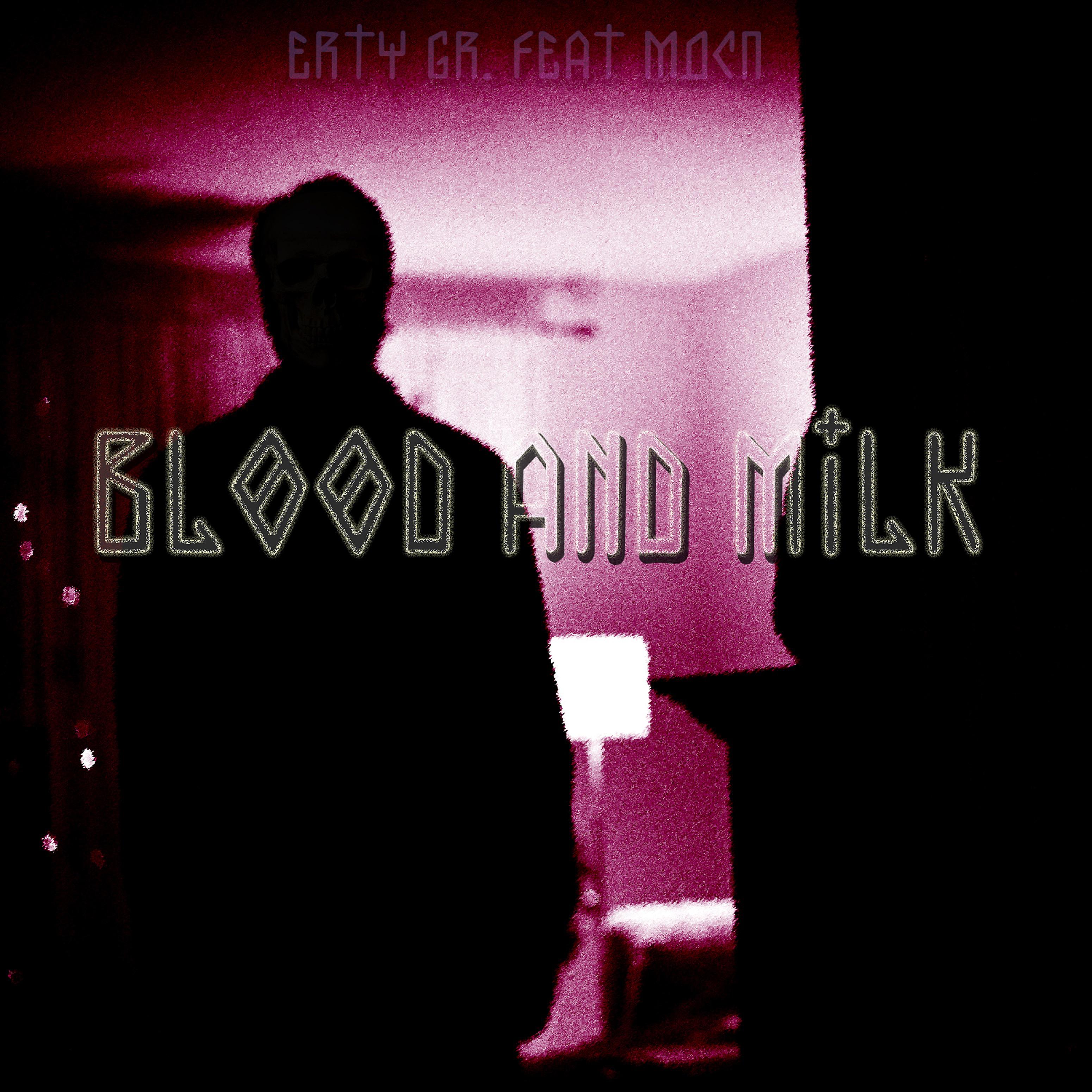 Постер альбома Blood and Milk