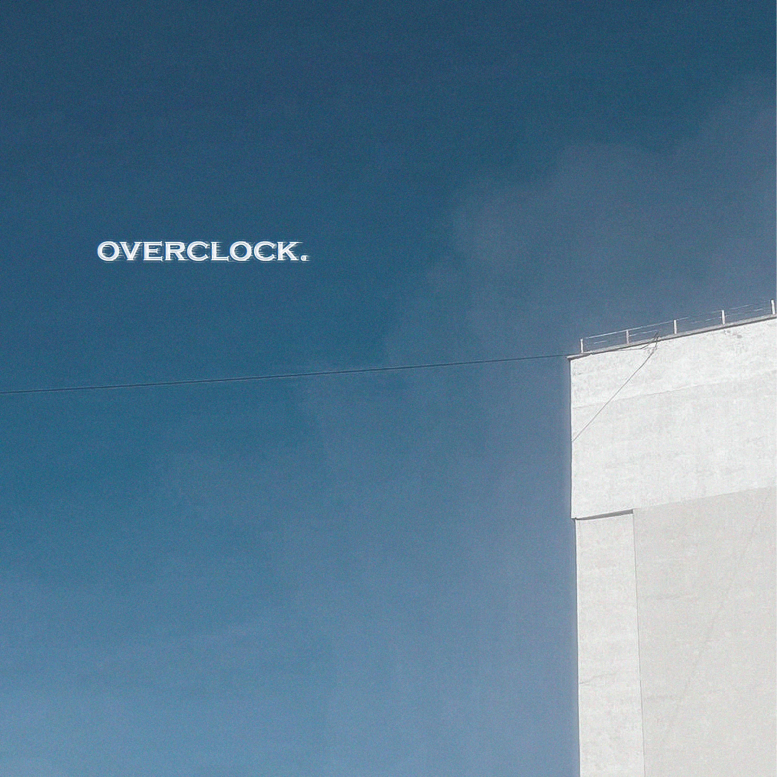 Постер альбома Overclock