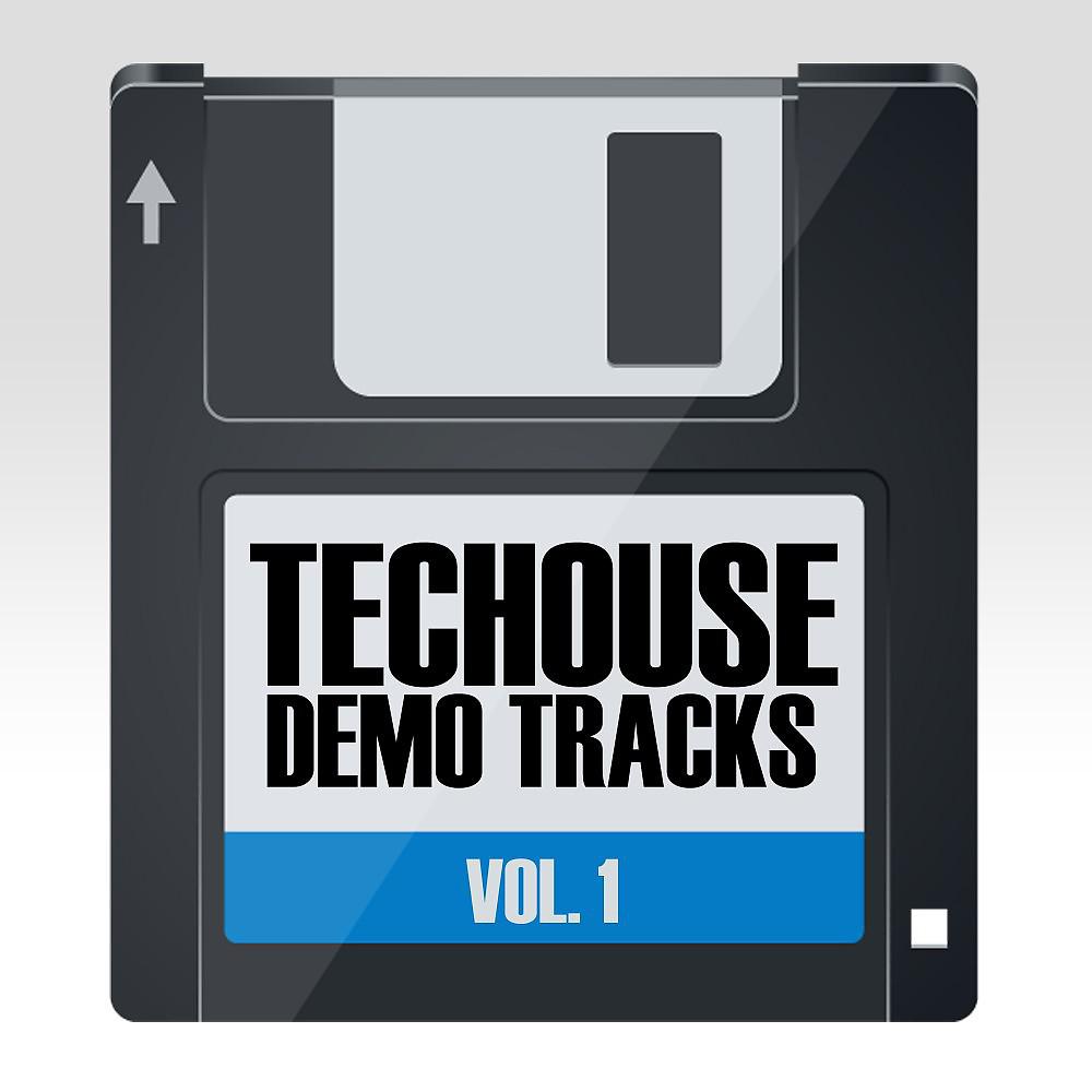 Постер альбома Techouse Demo Tracks, Vol. 1