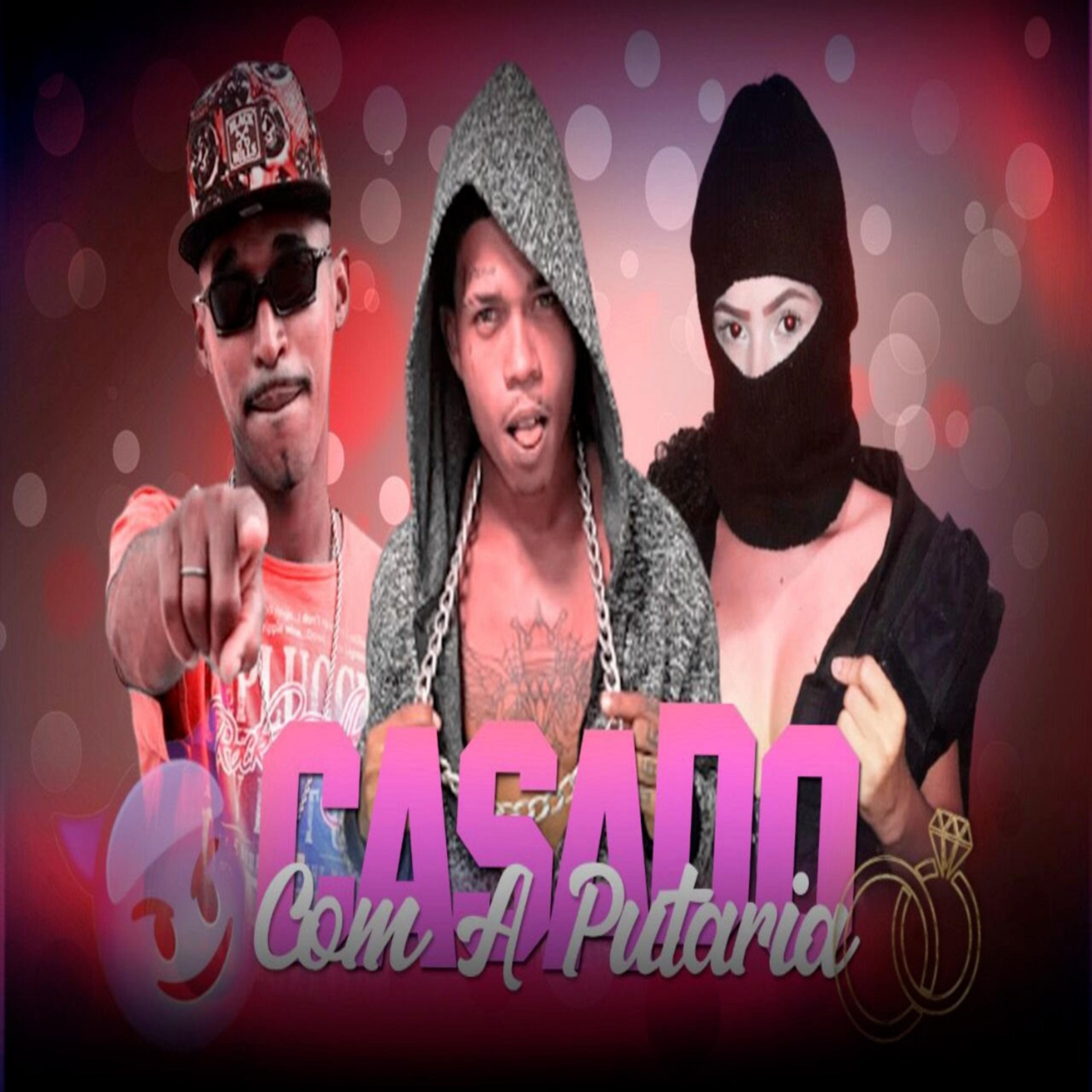 Постер альбома Casado Com a Putaria