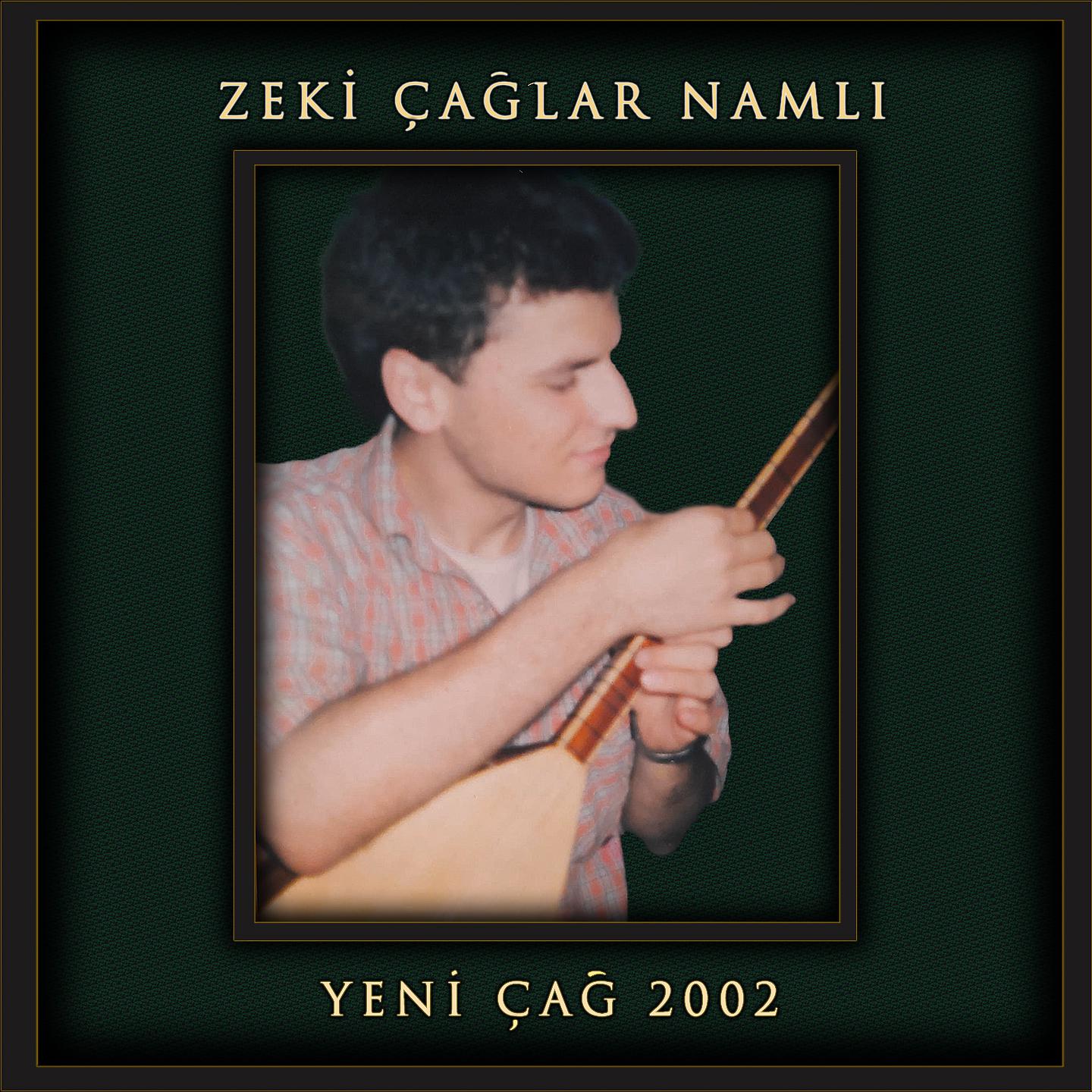 Постер альбома Yeni Çağ 2002