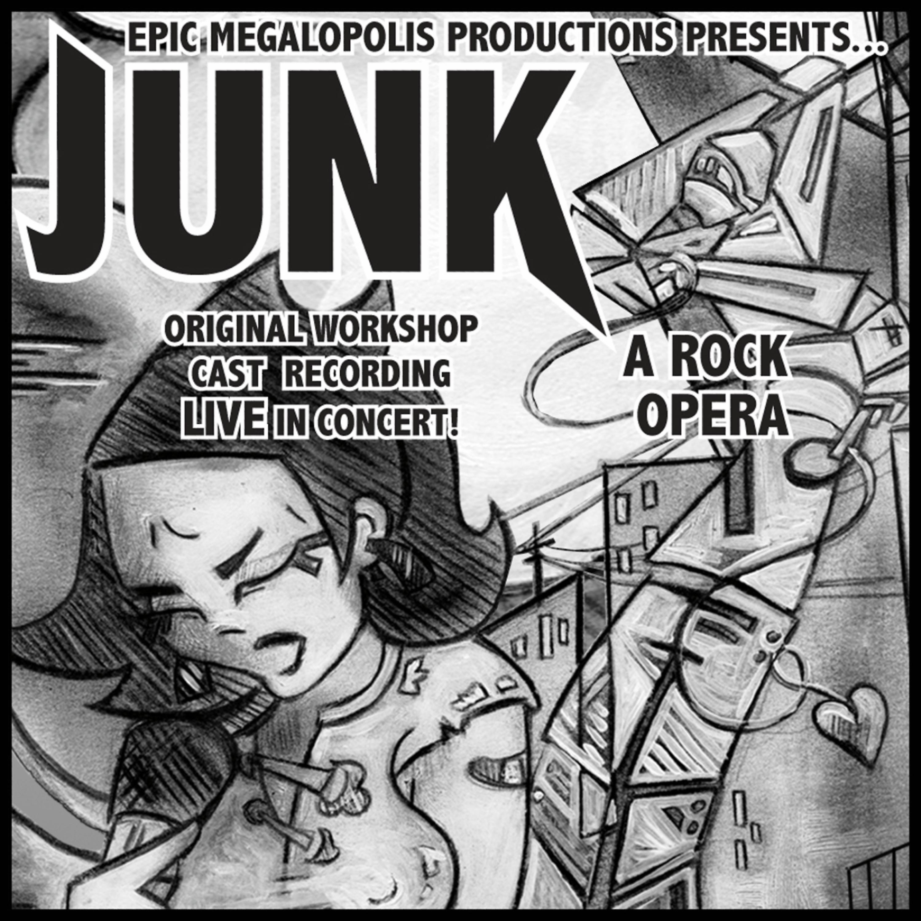 Постер альбома JUNK: A Rock Opera (Original Cast Recording - LIVE in concert!)