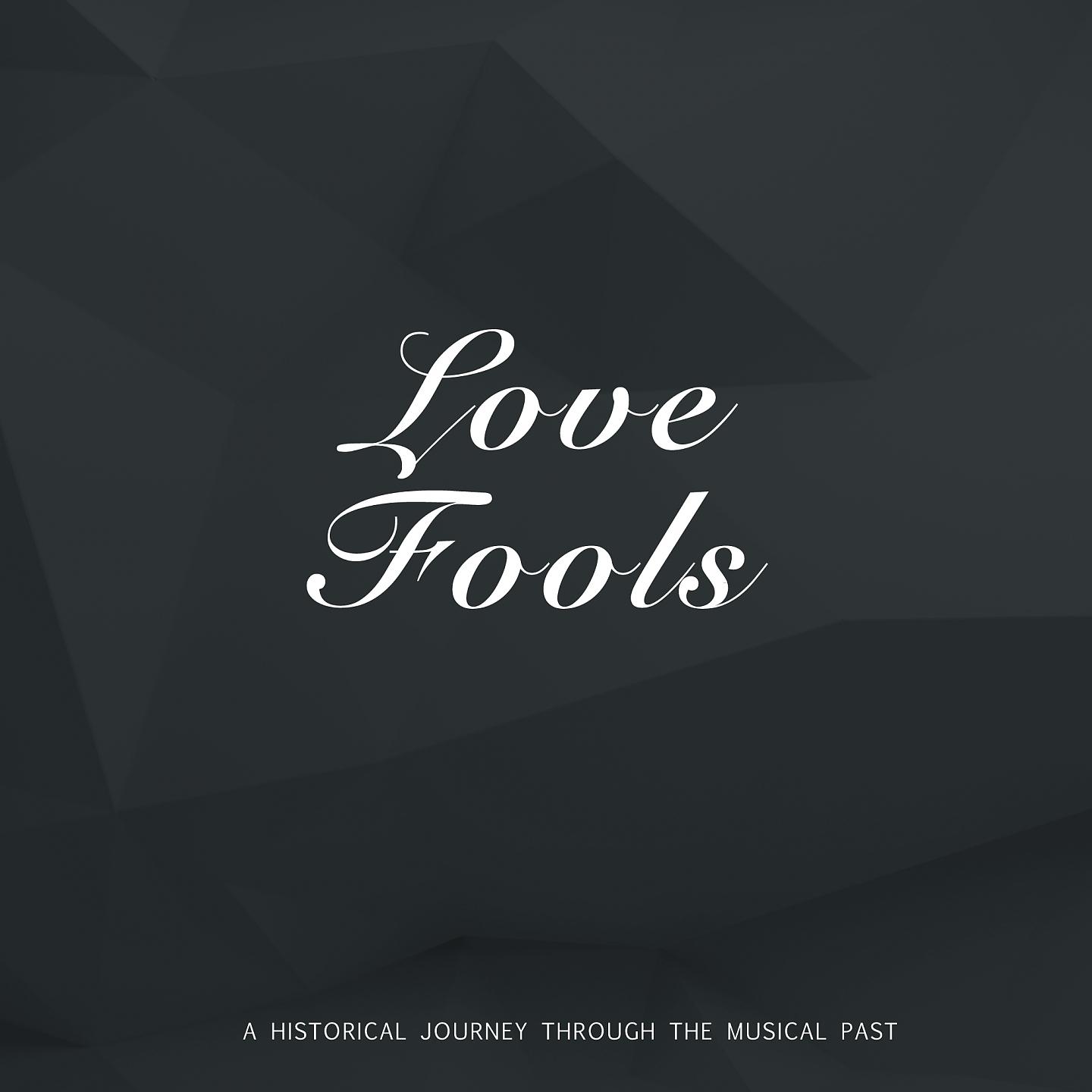 Постер альбома Love Fools